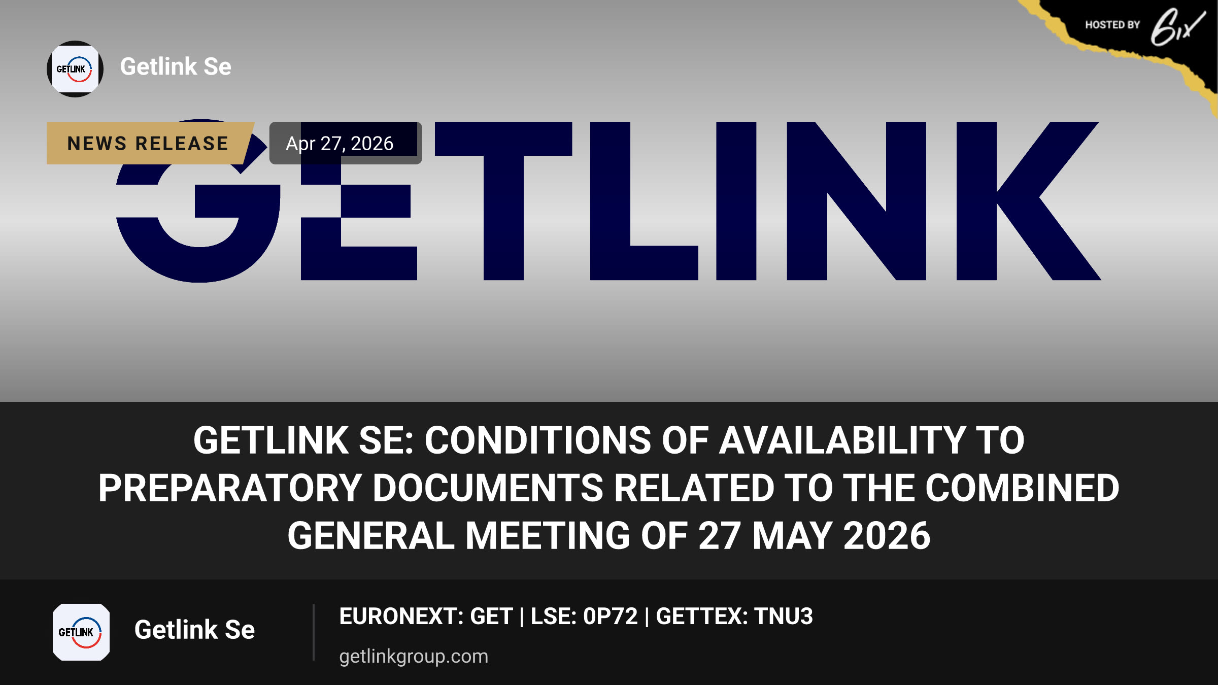 Getlink SE: Conditions of Availability to Preparatory Documents Related to the Combined General Meeting of 27 May 2026