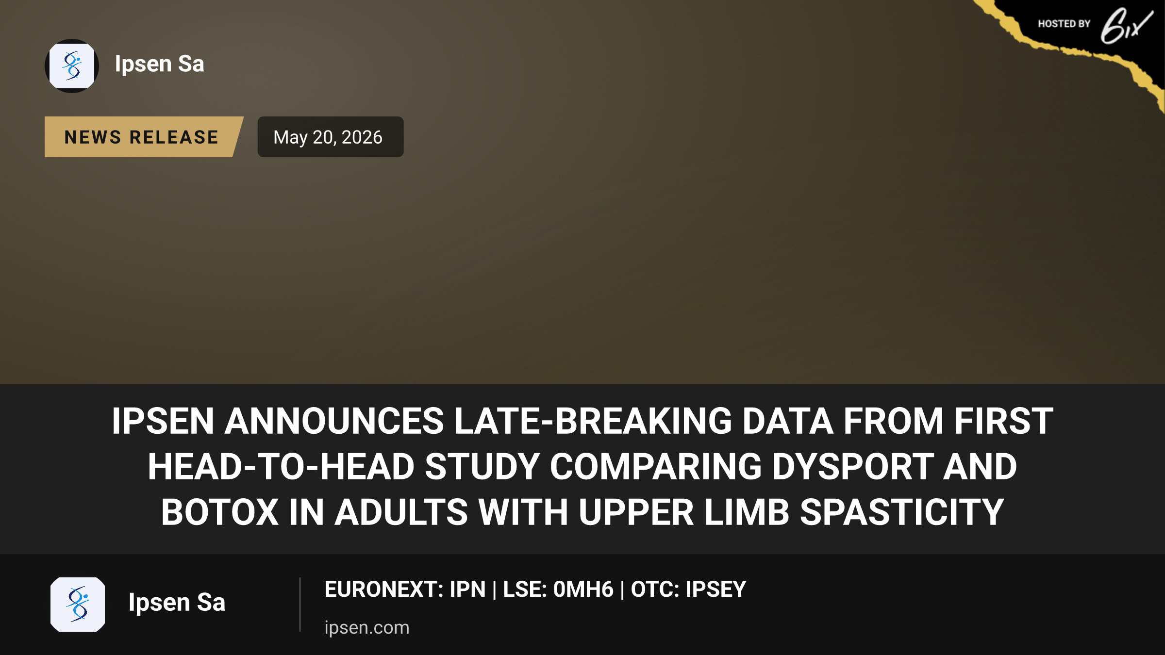 Ipsen announces late-breaking data from first head-to-head study comparing Dysport and Botox in adults with upper limb spasticity
