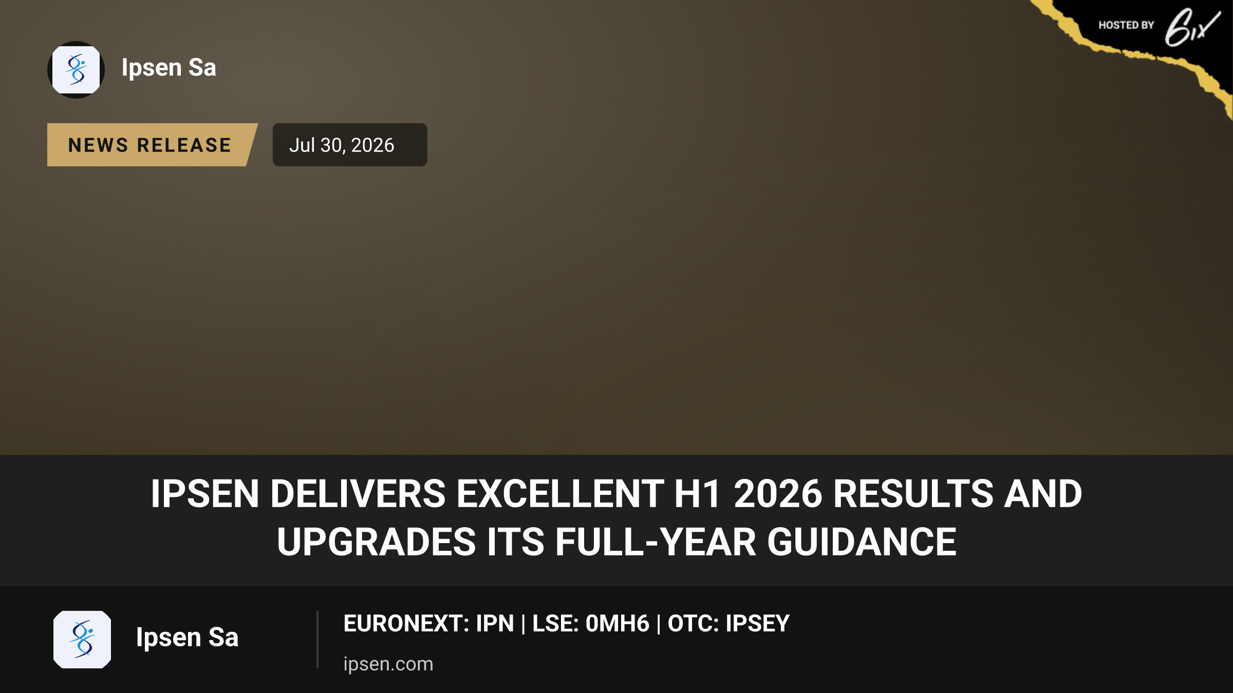 Ipsen delivers excellent H1 2026 results and upgrades its full-year guidance