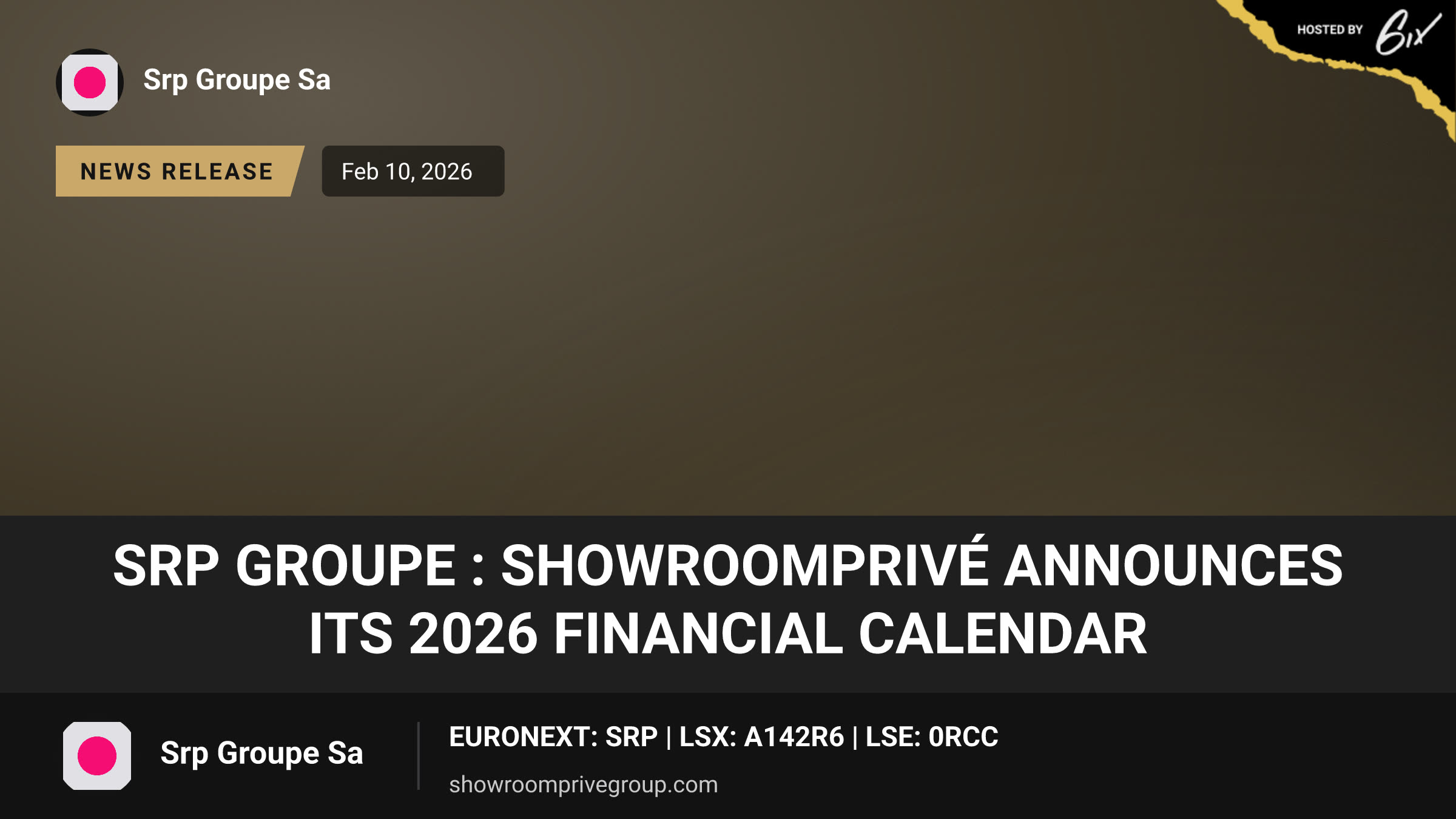 Srp Groupe :
SHOWROOMPRIVÉ ANNOUNCES ITS 2026 FINANCIAL CALENDAR
