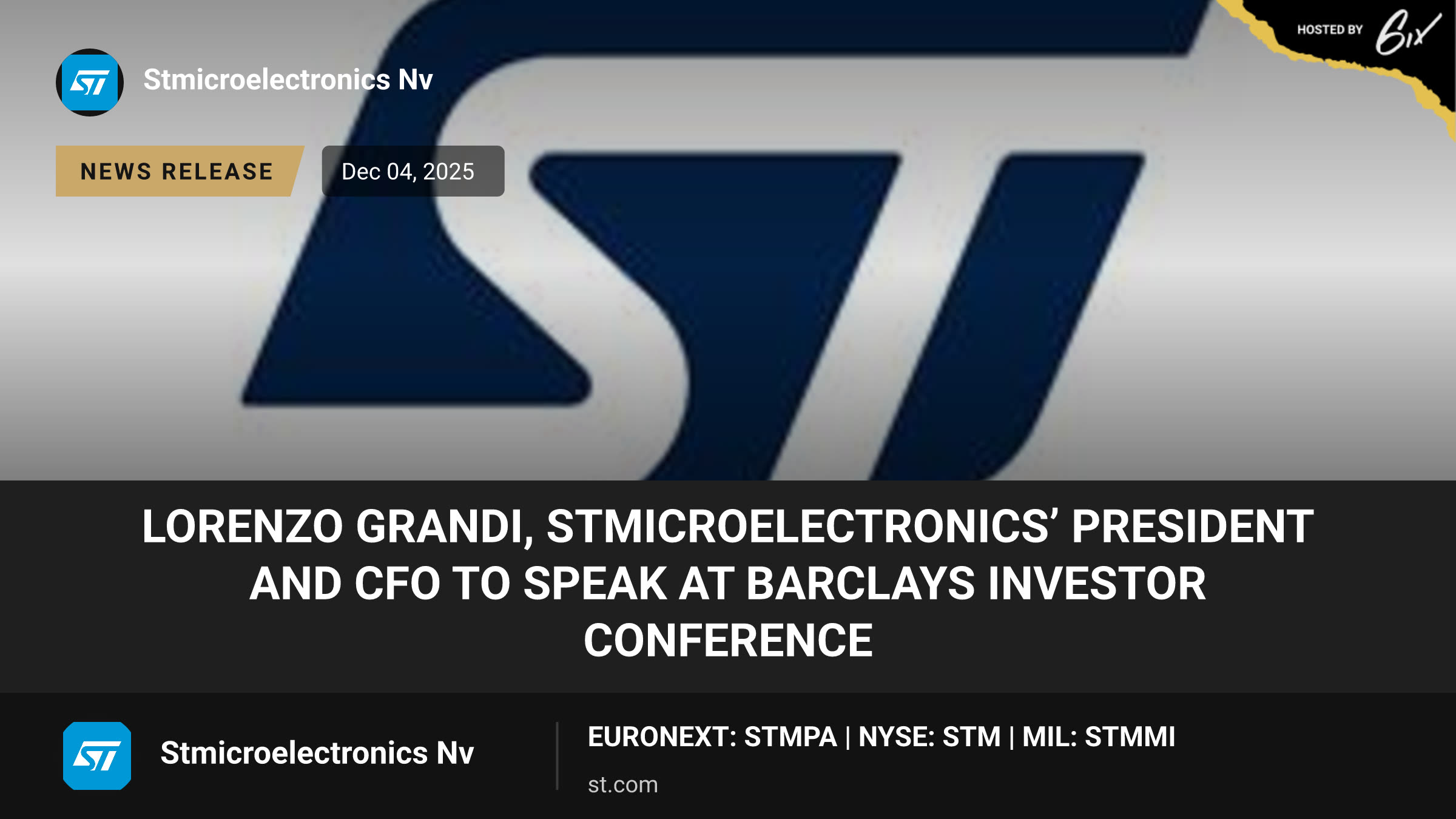 Lorenzo Grandi, STMicroelectronics’ President and CFO to speak at Barclays investor conference