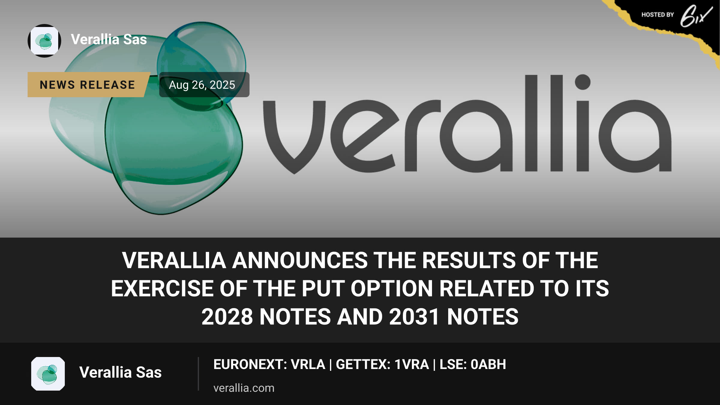 Verallia Announces the Results of the Exercise of the Put Option Related to its 2028 Notes and 2031 Notes