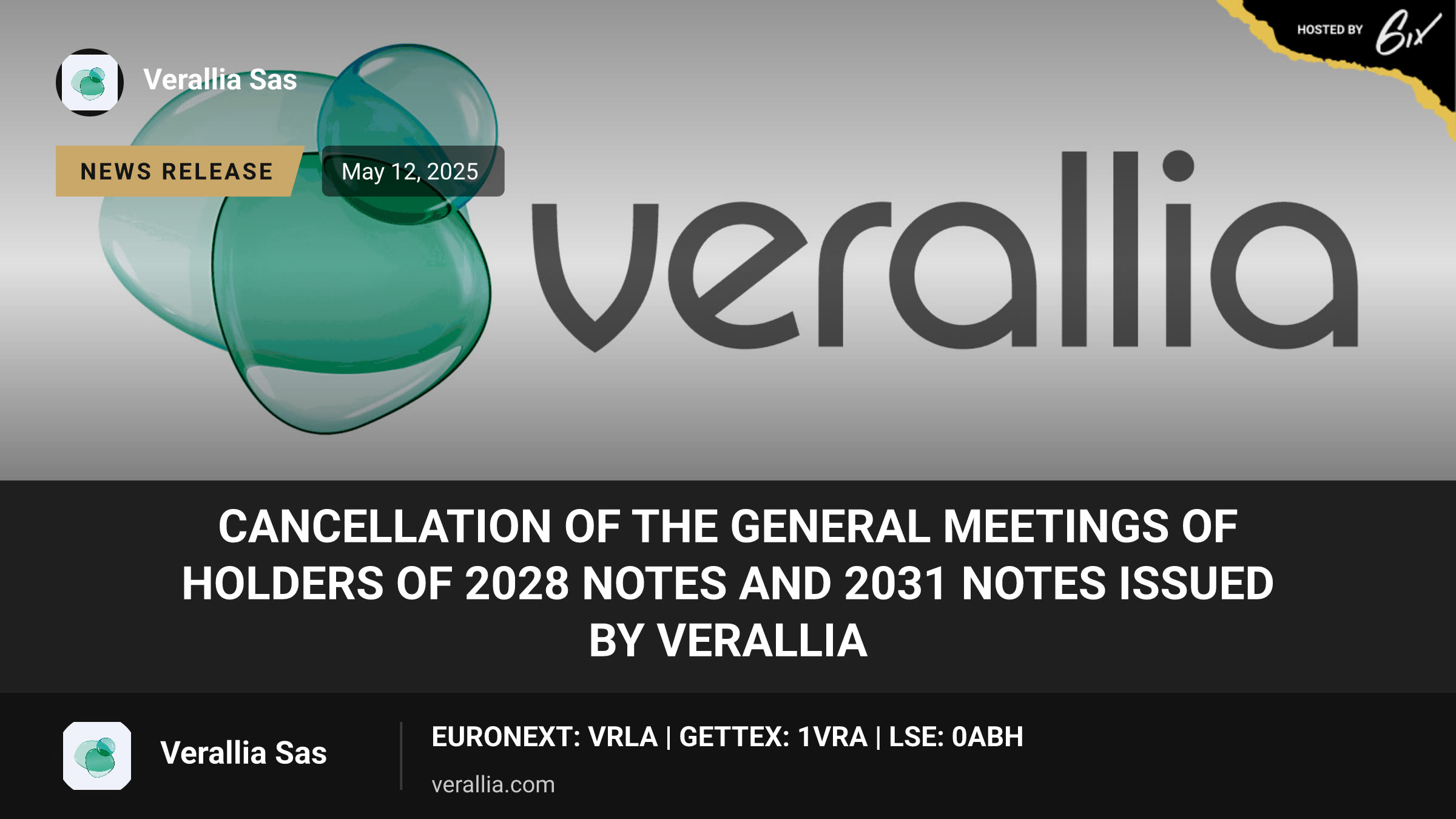 Cancellation of the General Meetings of Holders of 2028 Notes and 2031 Notes Issued by Verallia