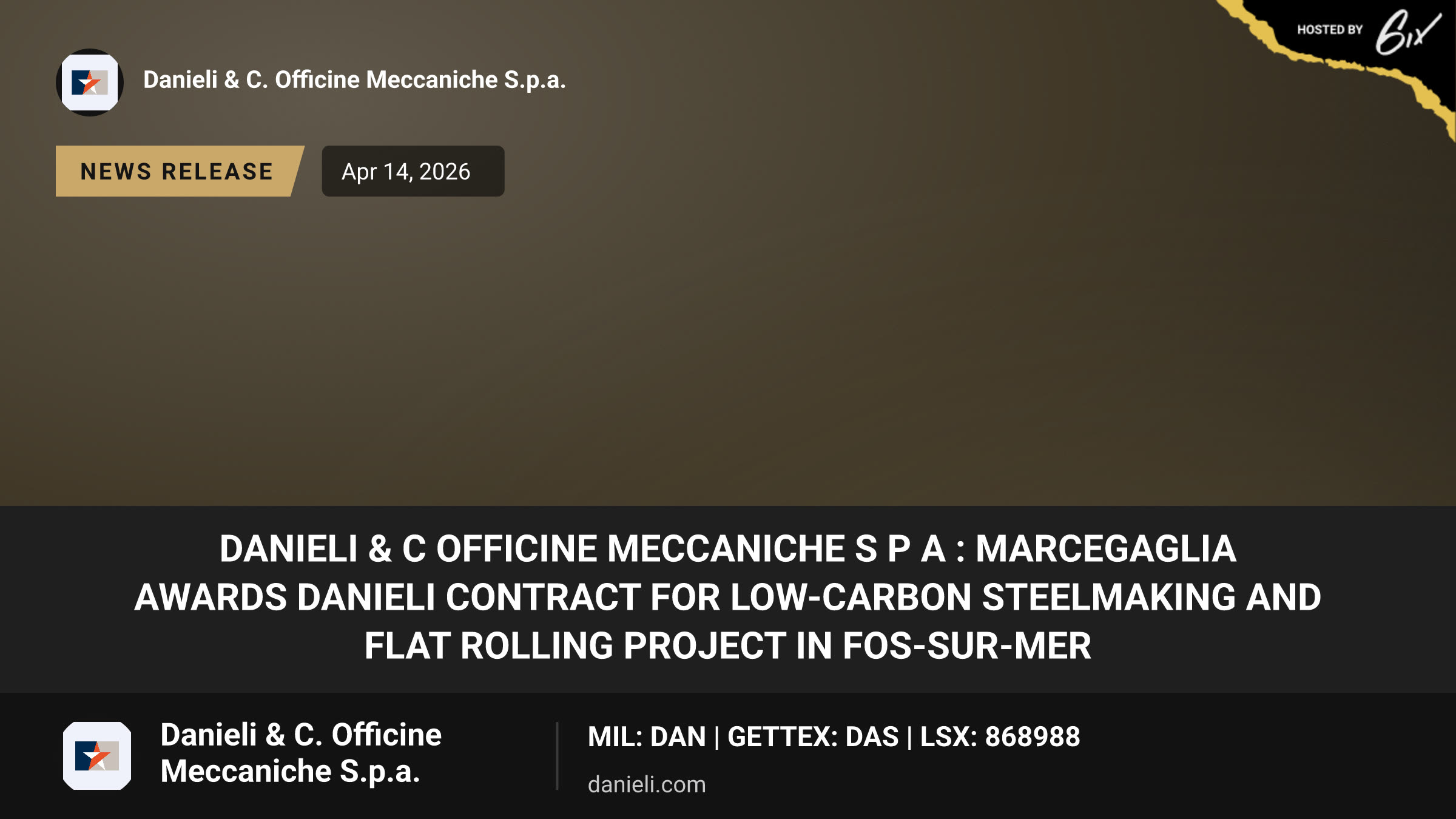 Danieli & C Officine Meccaniche S p A : Marcegaglia awards Danieli contract for low-carbon steelmaking and flat rolling project in Fos-sur-Mer