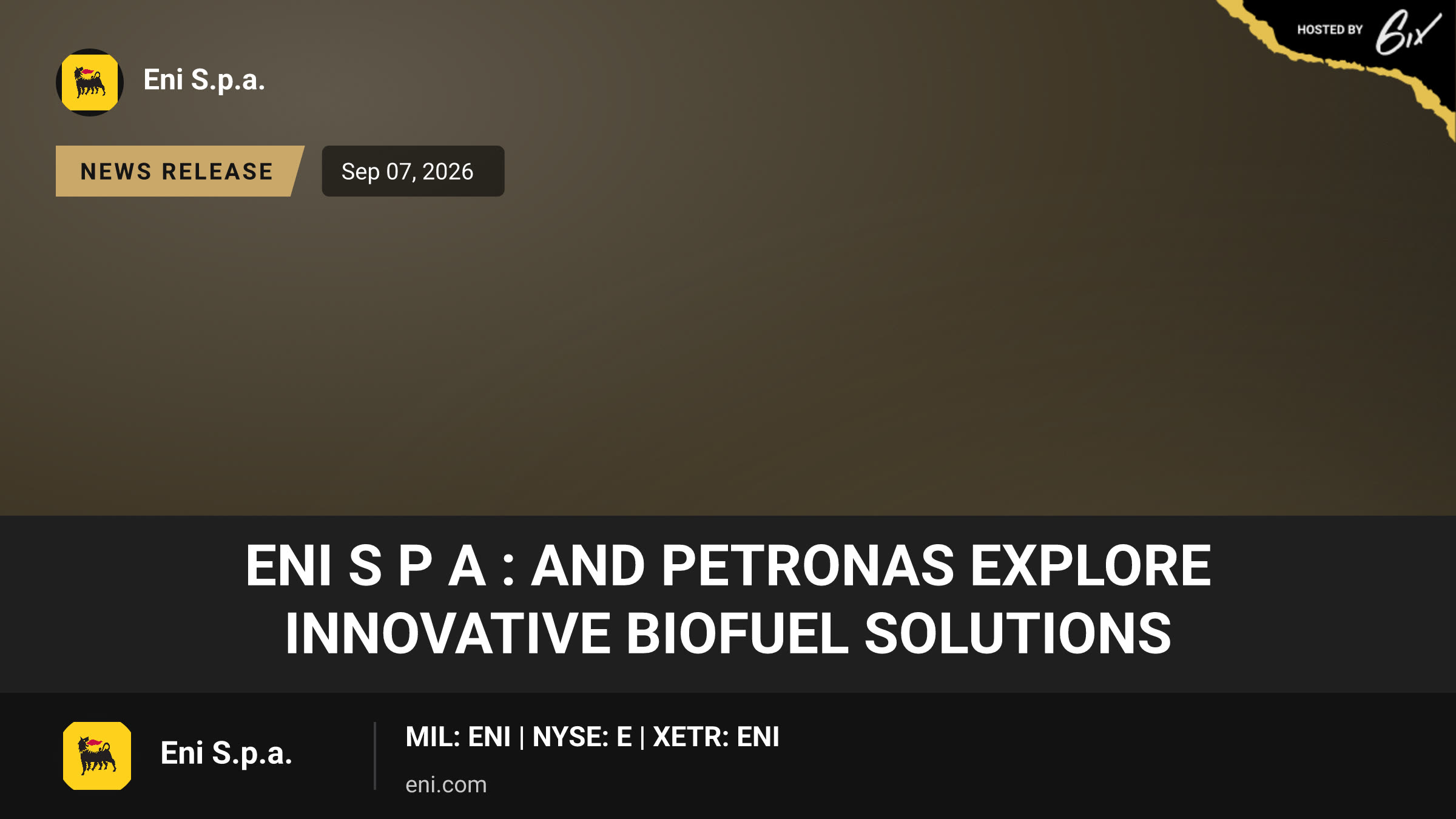 Eni S p A : and PETRONAS explore innovative biofuel solutions