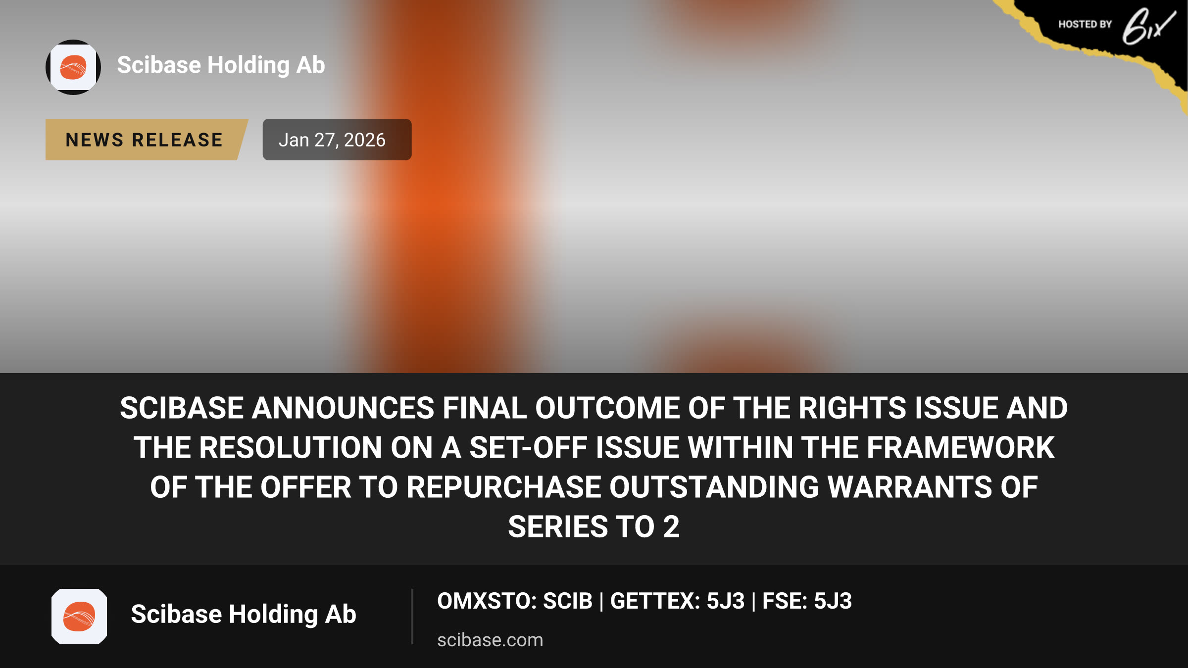 SciBase announces final outcome of the rights issue and the resolution on a set-off issue within the framework of the offer to repurchase outstanding warrants of series TO 2