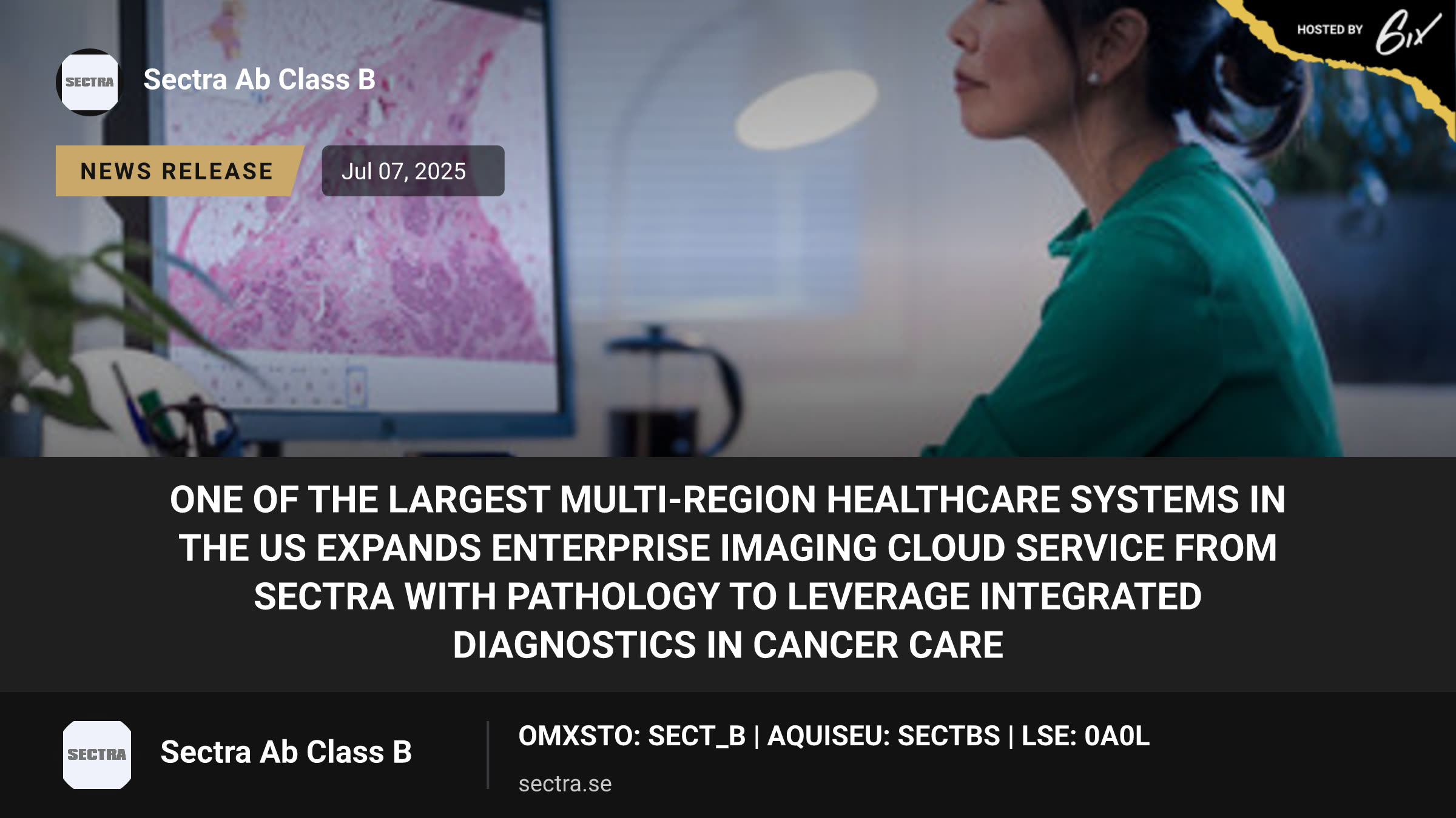 ONE OF THE LARGEST MULTI-REGION HEALTHCARE SYSTEMS IN THE US EXPANDS ENTERPRISE IMAGING CLOUD SERVICE FROM SECTRA WITH PATHOLOGY TO LEVERAGE INTEGRATED DIAGNOSTICS IN CANCER CARE