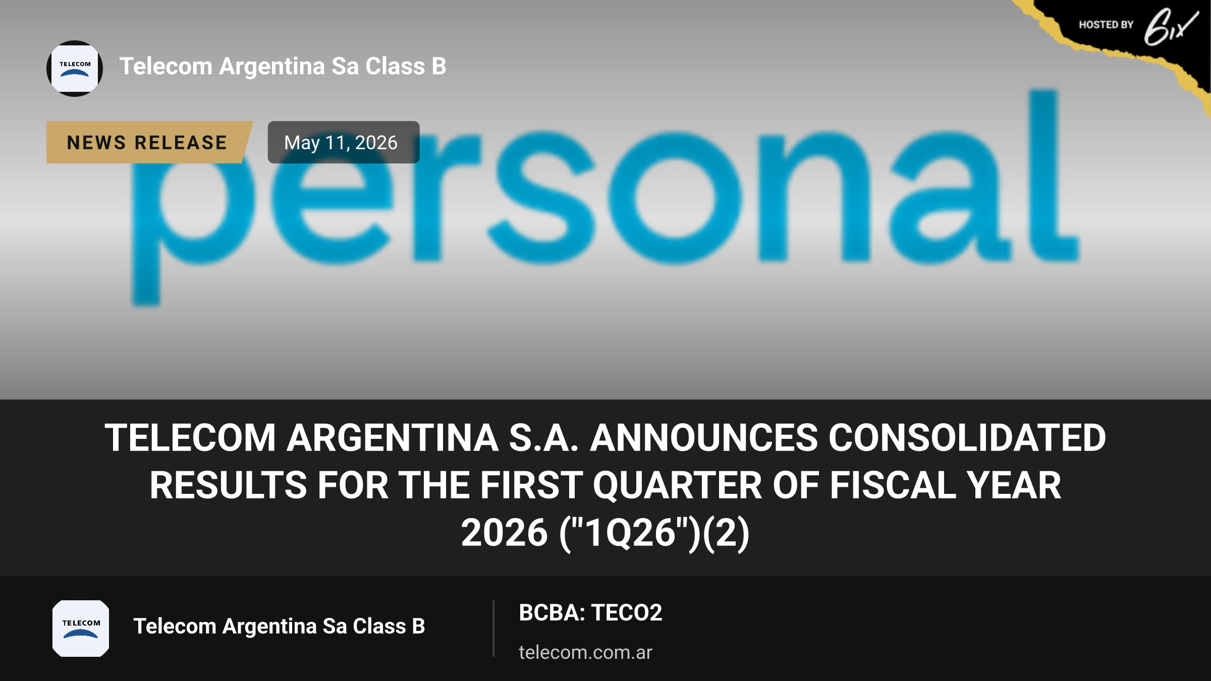 Telecom Argentina S.A. Announces Consolidated Results for the First Quarter of Fiscal Year 2026 ("1Q26")(2)