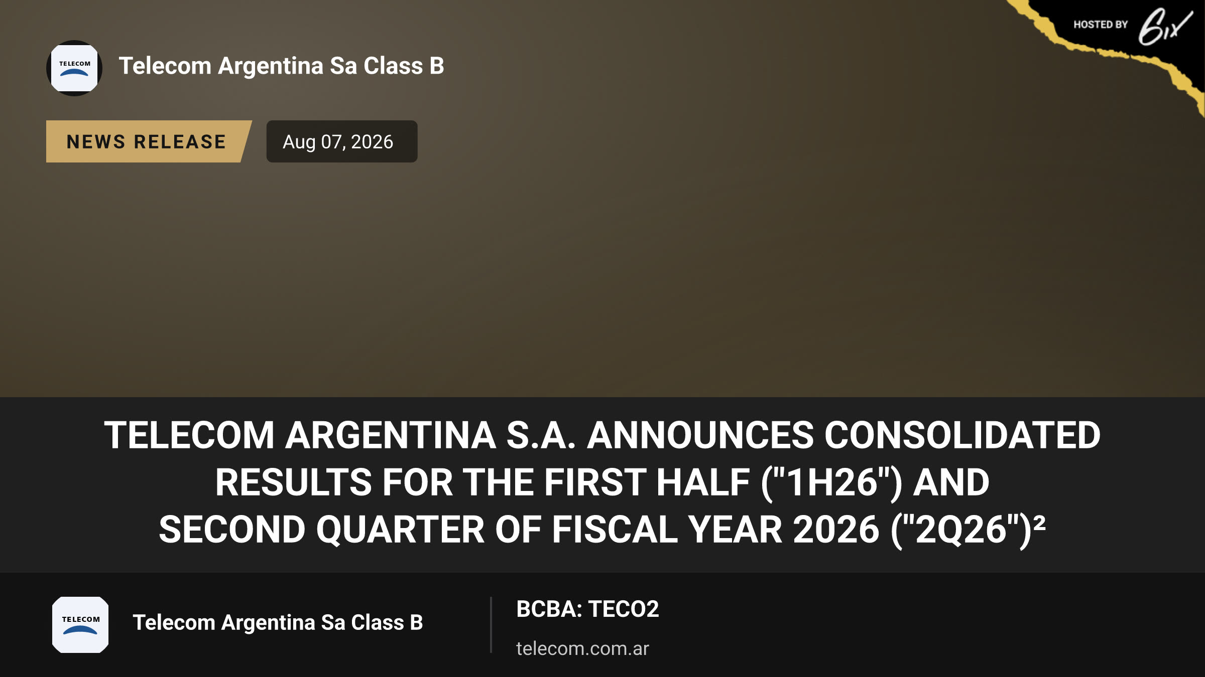 Telecom Argentina S.A. announces consolidated results for the first half ("1H26") and second quarter of fiscal year 2026 ("2Q26")²