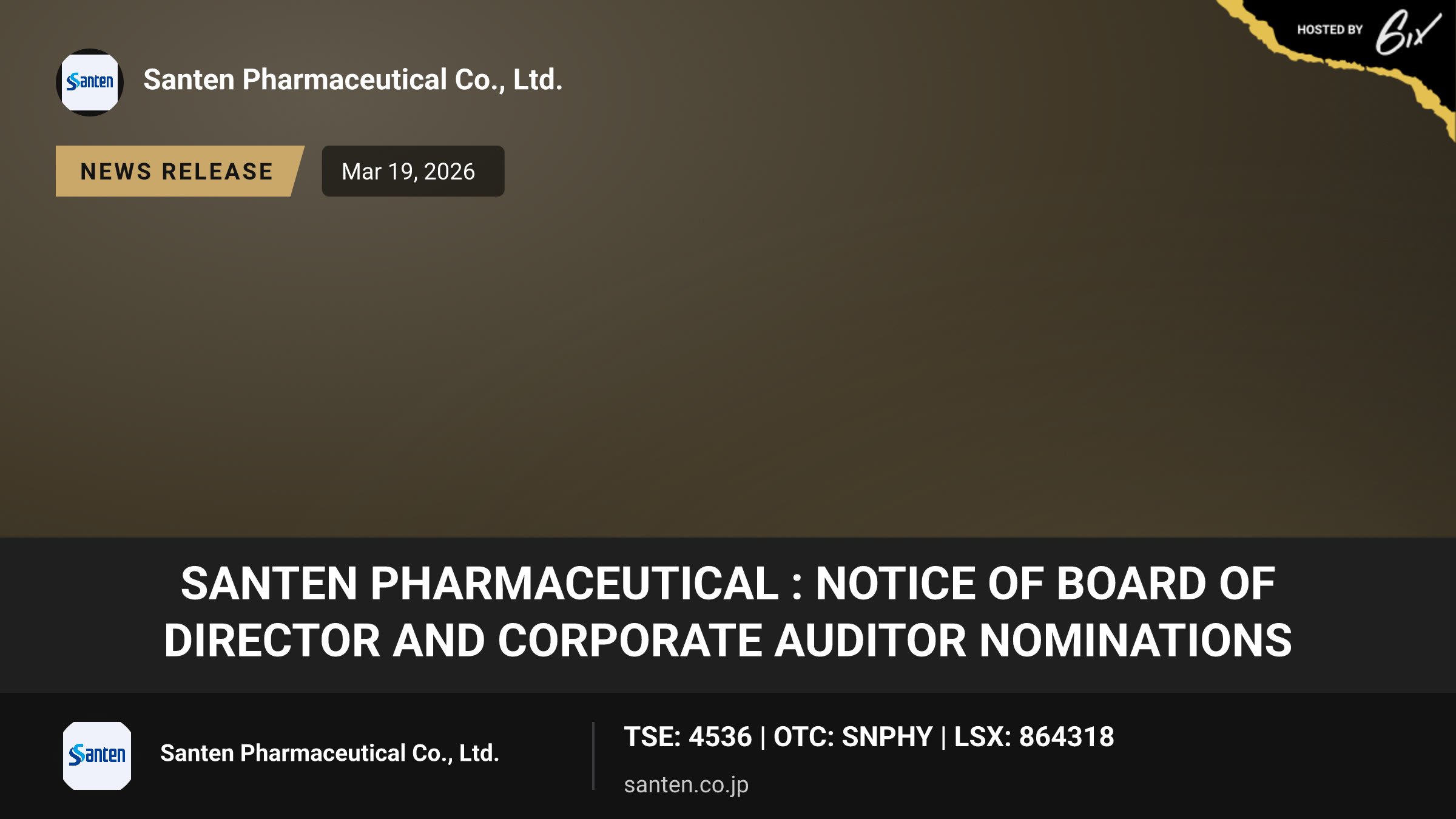 Santen Pharmaceutical : Notice of Board of Director and Corporate Auditor Nominations
