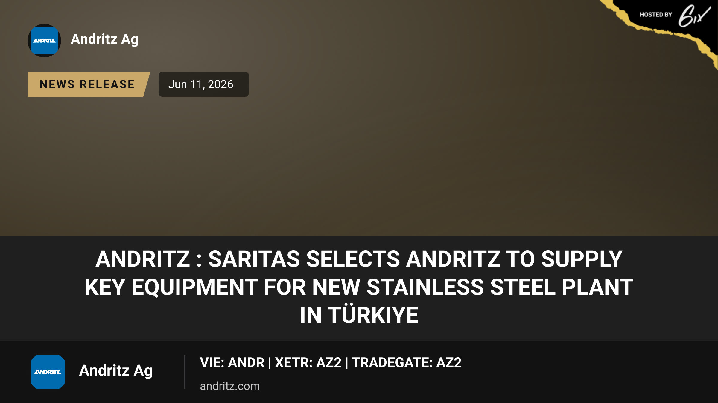 ANDRITZ : Saritas selects ANDRITZ to supply key equipment for new stainless steel plant in Türkiye