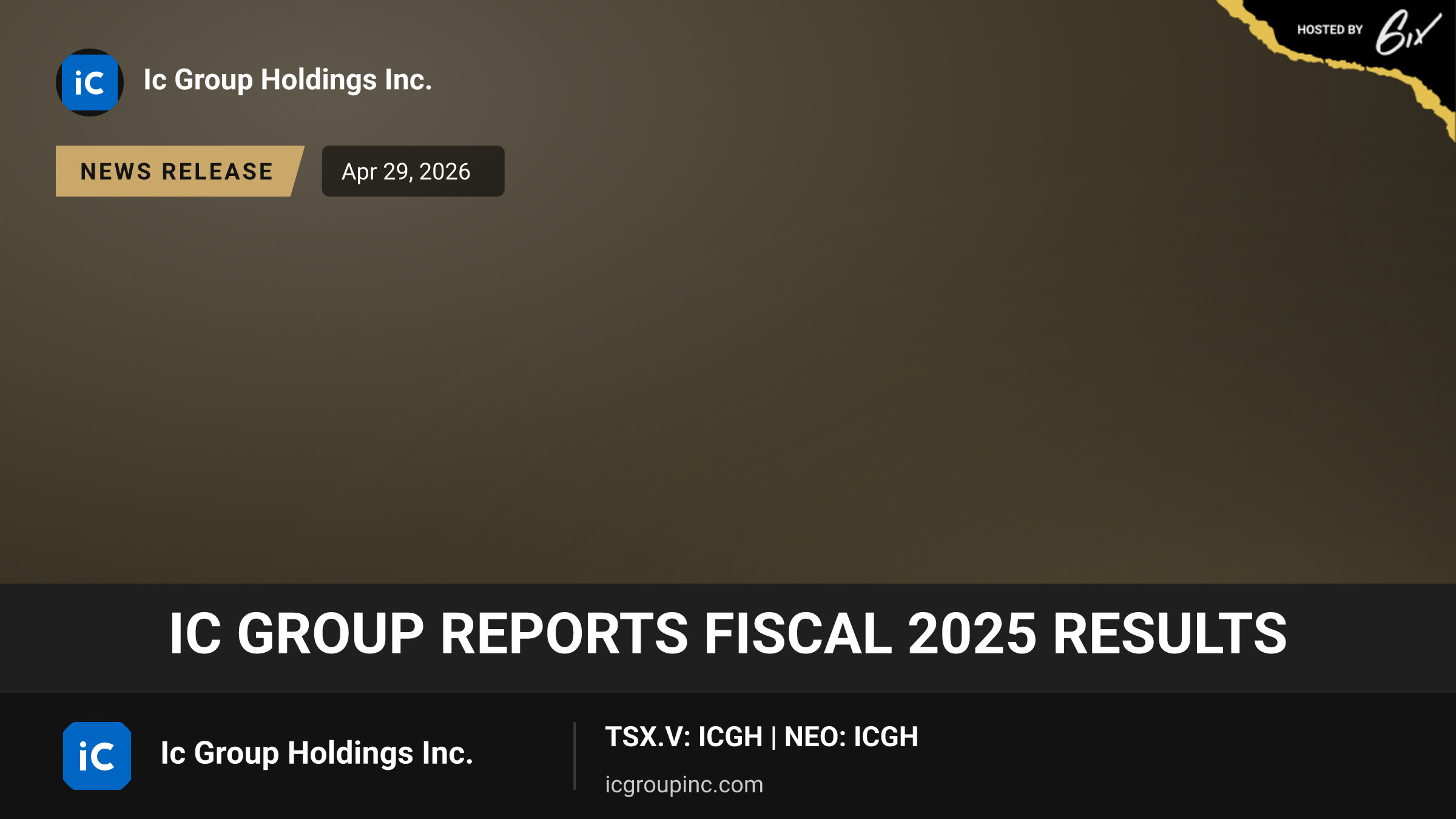IC Group Reports Fiscal 2025 Results