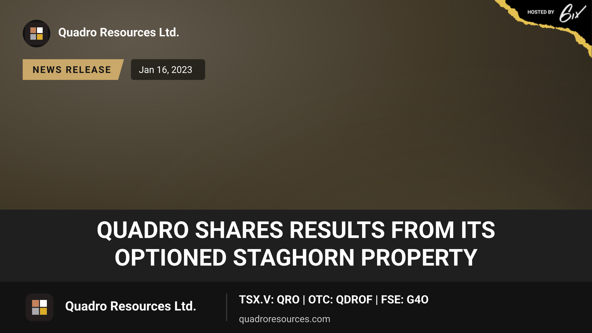Quadro Shares Results from Its Optioned Staghorn Property