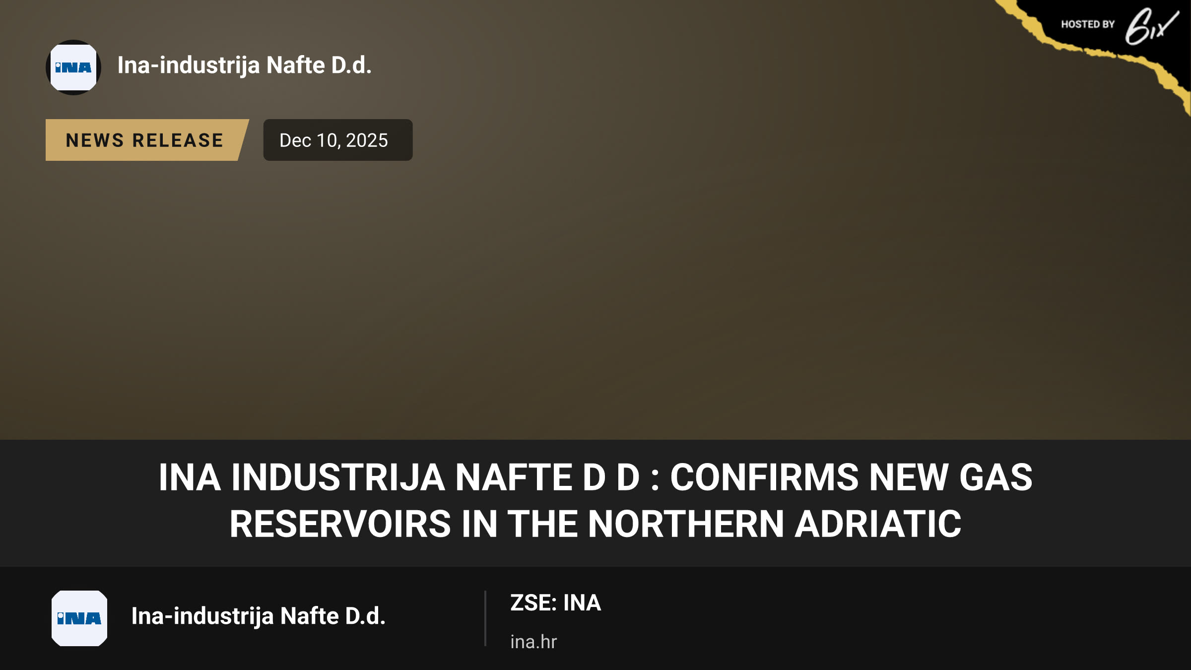 INA Industrija nafte d d : confirms new gas reservoirs in the Northern Adriatic