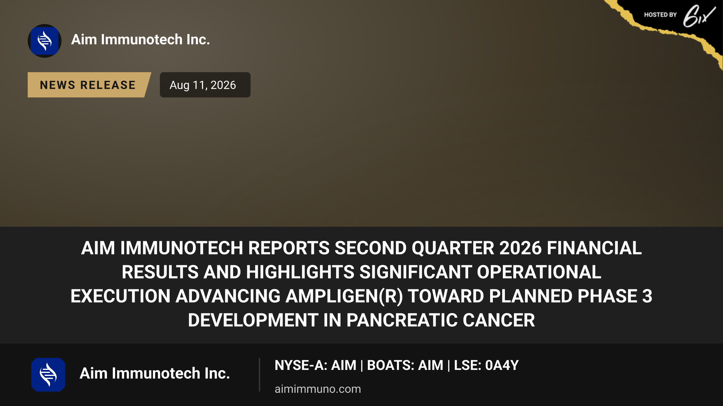 AIM ImmunoTech Reports Second Quarter 2026 Financial Results and Highlights Significant Operational Execution Advancing Ampligen(R) Toward Planned Phase 3 Development in Pancreatic Cancer