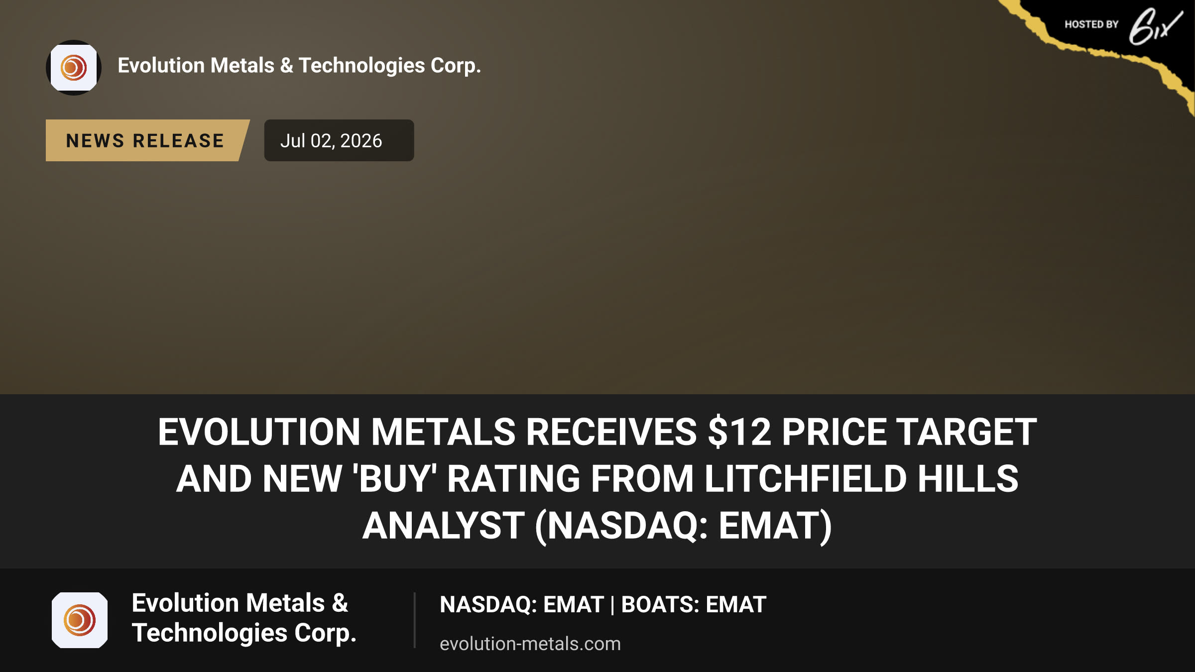 Evolution Metals Receives $12 Price Target and New 'Buy' Rating From Litchfield Hills Analyst (NASDAQ: EMAT)