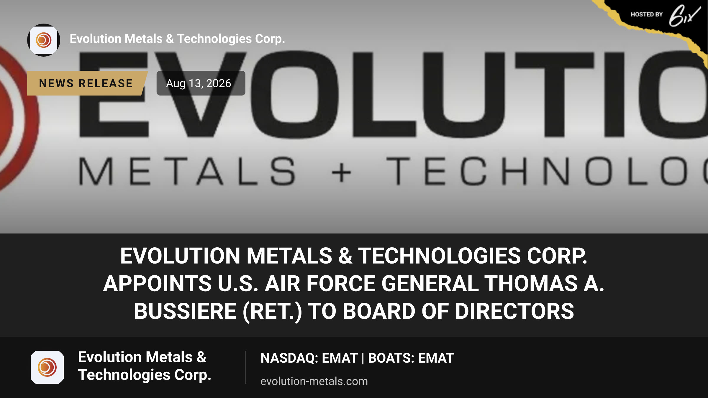 Evolution Metals & Technologies Corp. Appoints U.S. Air Force General Thomas A. Bussiere (Ret.) to Board of Directors