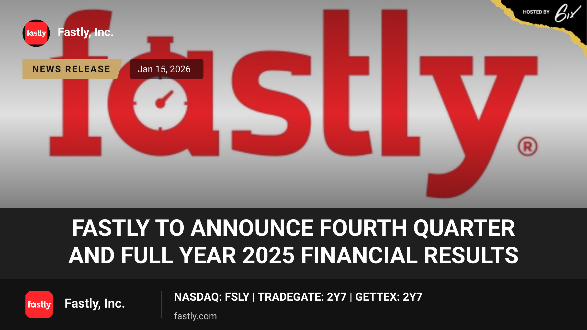 Fastly to Announce Fourth Quarter and Full Year 2025 Financial Results