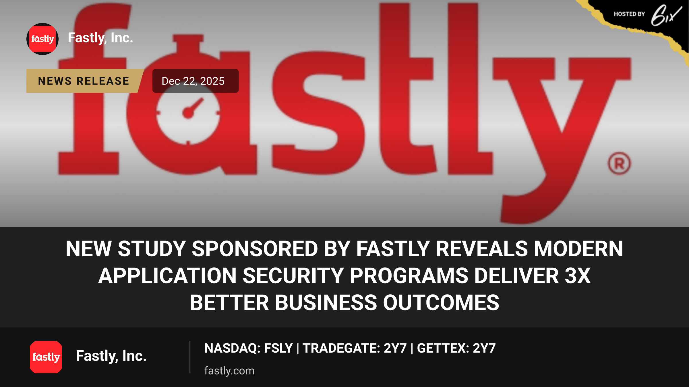 New Study Sponsored by Fastly Reveals Modern Application Security Programs Deliver 3x Better Business Outcomes