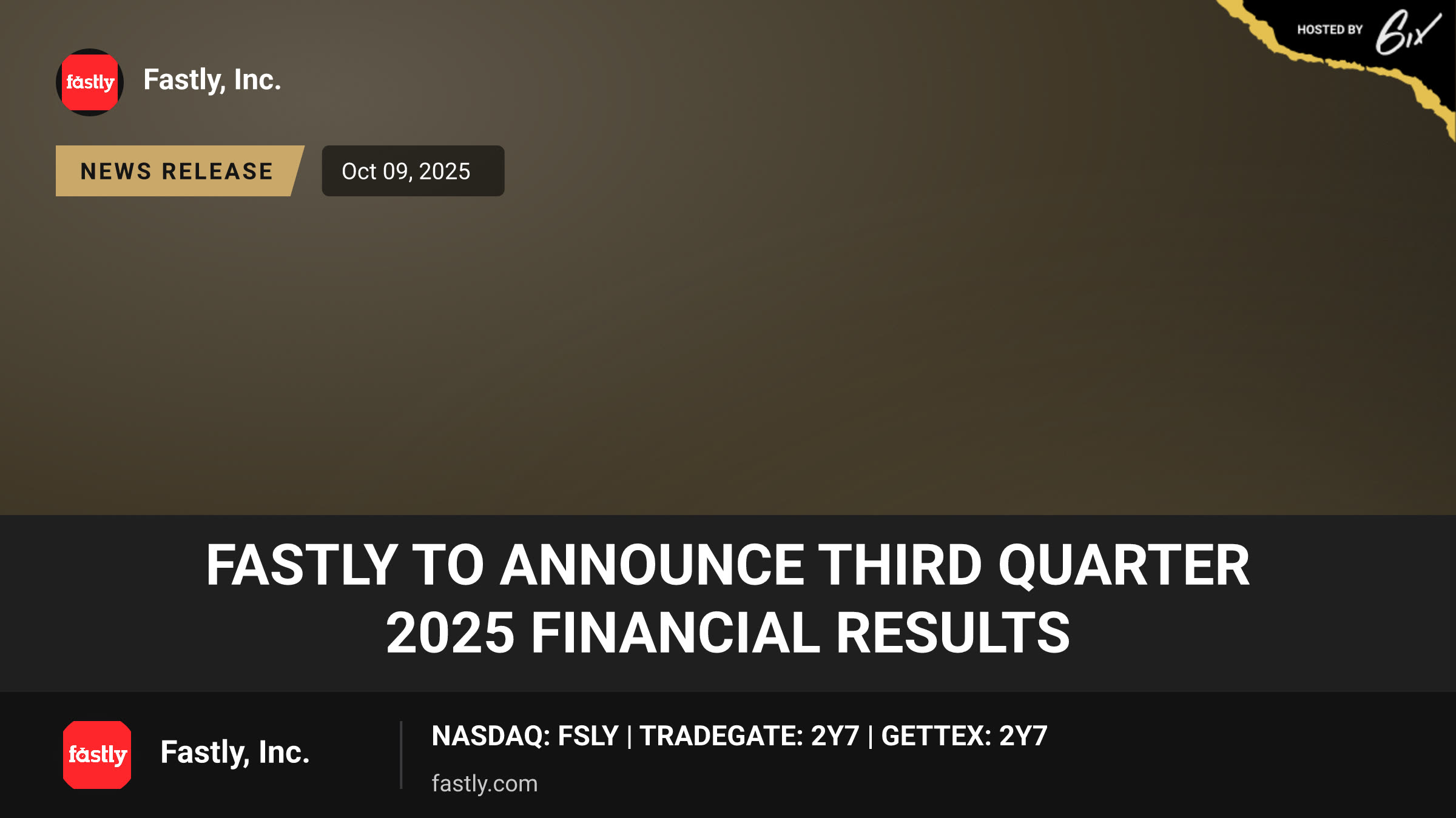 Fastly to Announce Third Quarter 2025 Financial Results