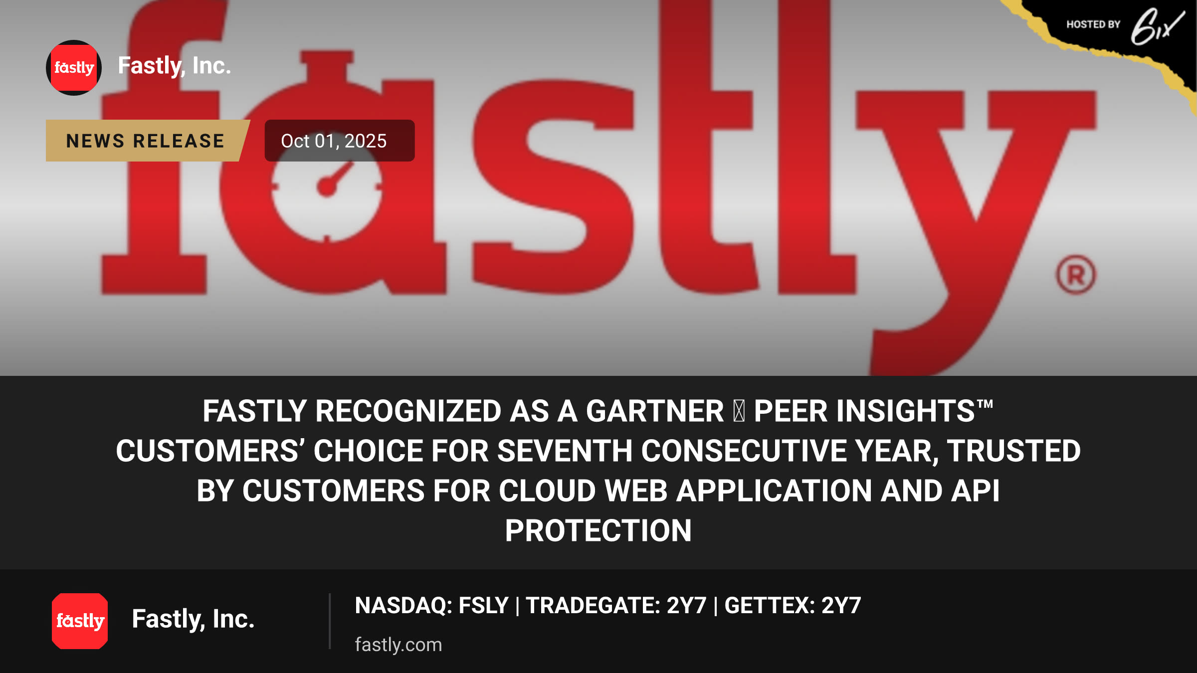 Fastly Recognized as a Gartner Ⓡ Peer Insights™ Customers’ Choice for Seventh Consecutive Year, Trusted by Customers for Cloud Web Application and API Protection
