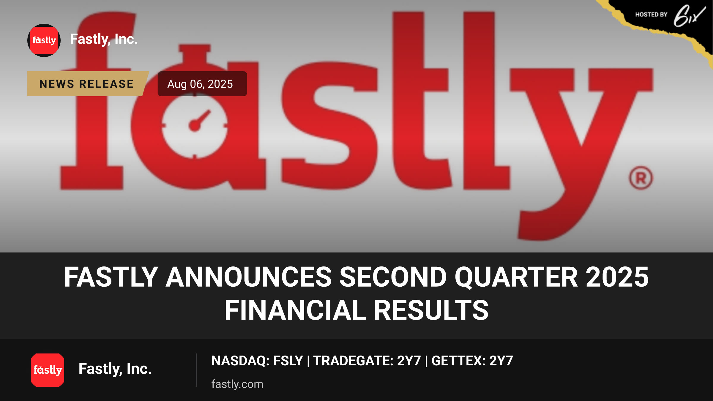 Fastly Announces Second Quarter 2025 Financial Results
