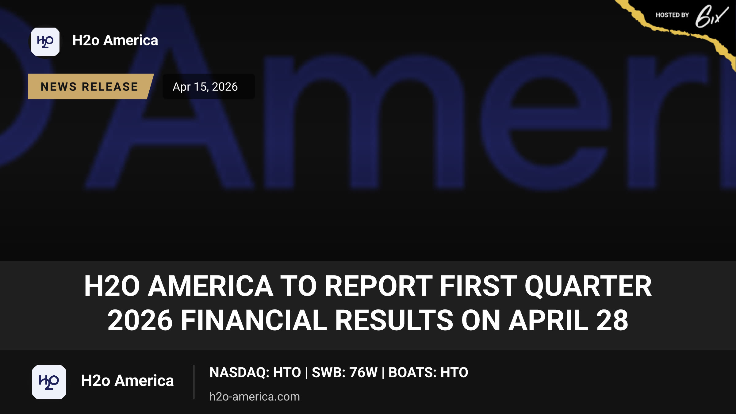 H2O America to Report First Quarter 2026 Financial Results on April 28