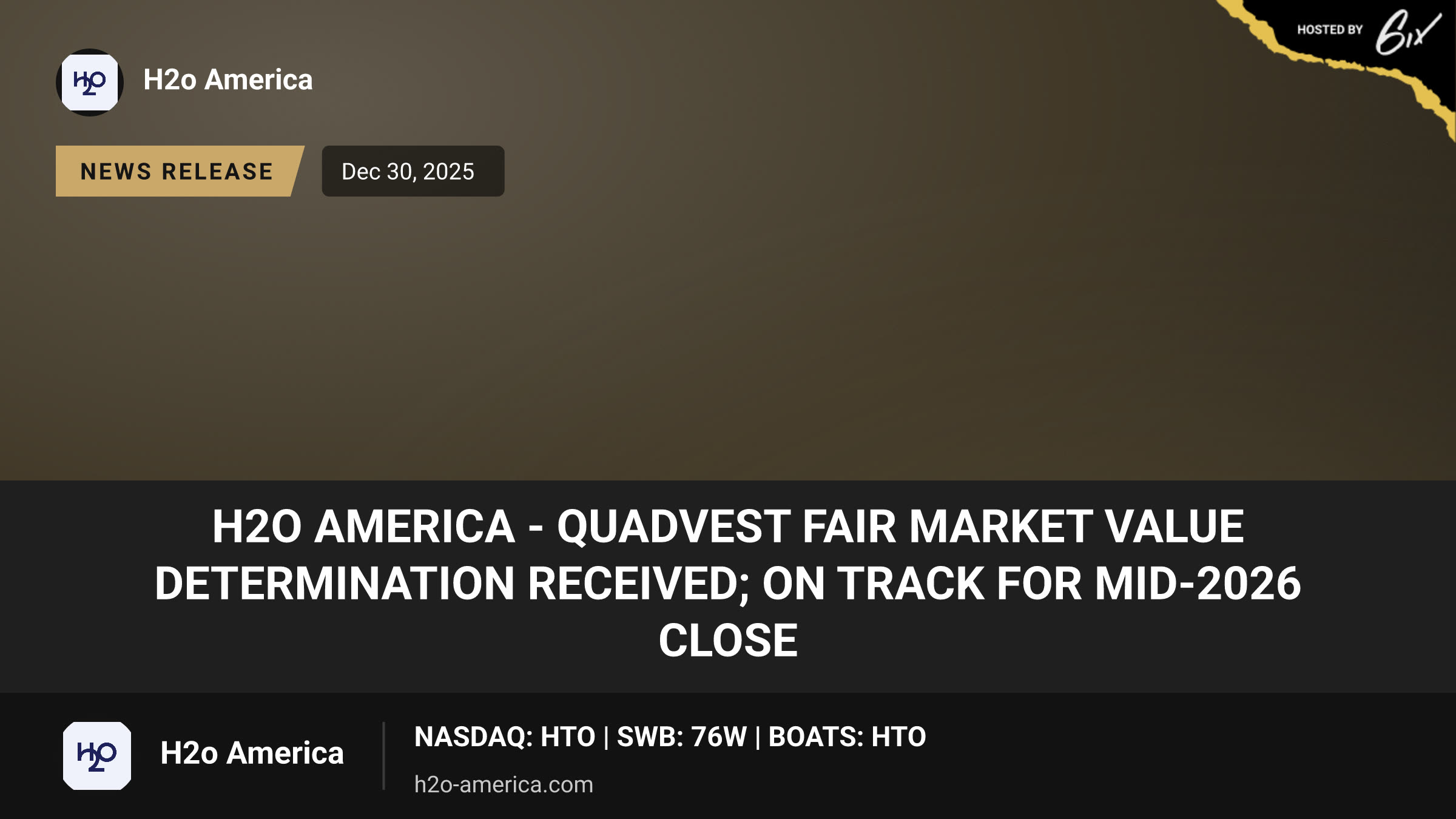 H2O America - Quadvest Fair Market Value Determination Received; on Track for Mid-2026 Close