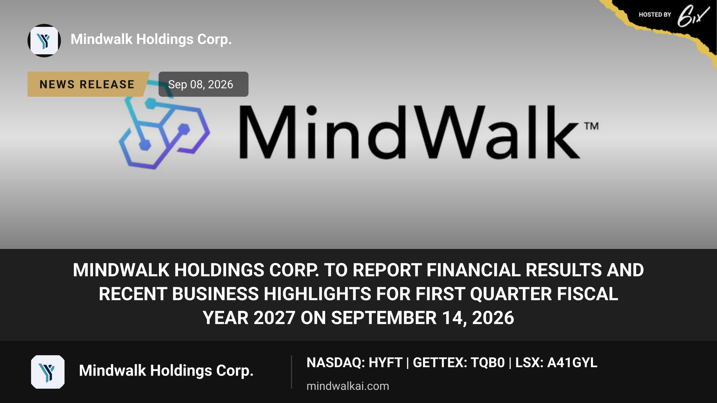 MindWalk Holdings Corp. to Report Financial Results and Recent Business Highlights for First Quarter Fiscal Year 2027 on September 14, 2026