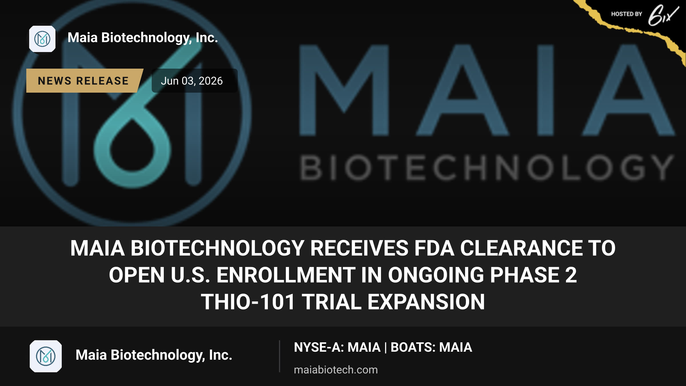 MAIA Biotechnology Receives FDA Clearance to Open U.S. Enrollment in Ongoing Phase 2 THIO-101 Trial Expansion