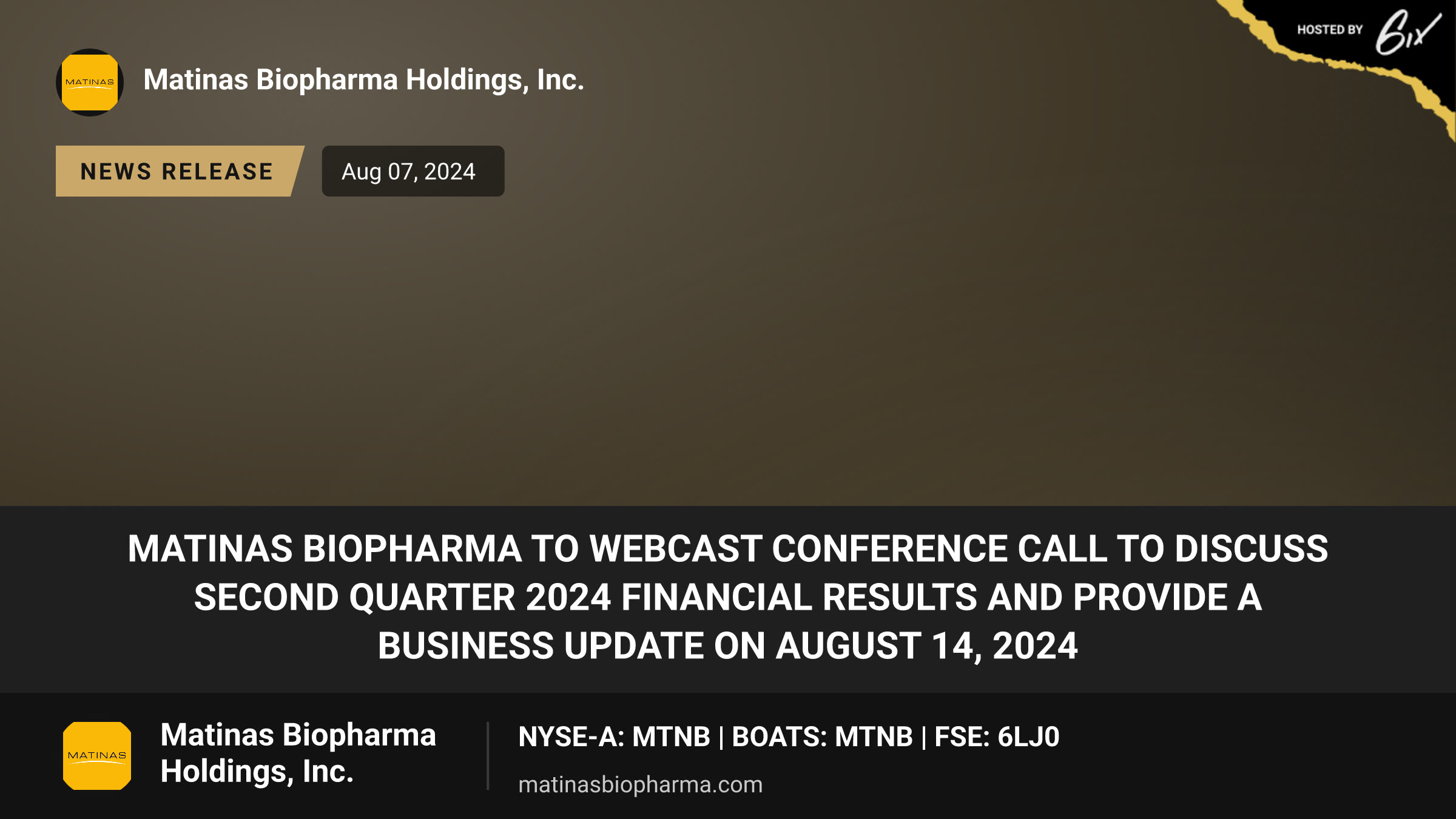 Matinas BioPharma to Webcast Conference Call to Discuss Second Quarter 2024 Financial Results and Provide a Business Update on August 14, 2024