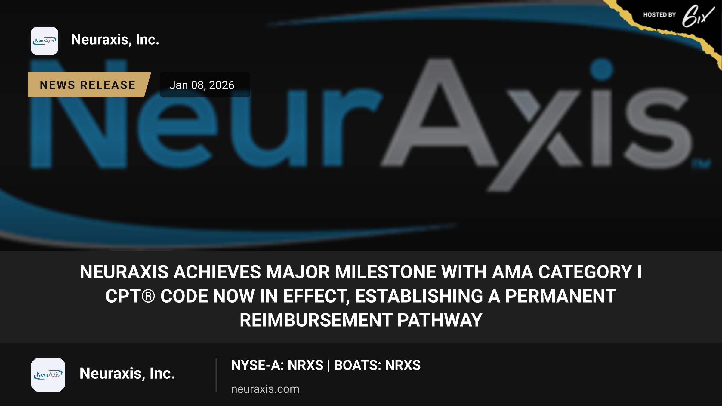 NeurAxis Achieves Major Milestone with AMA Category I CPT® Code Now in Effect, Establishing a Permanent Reimbursement Pathway
