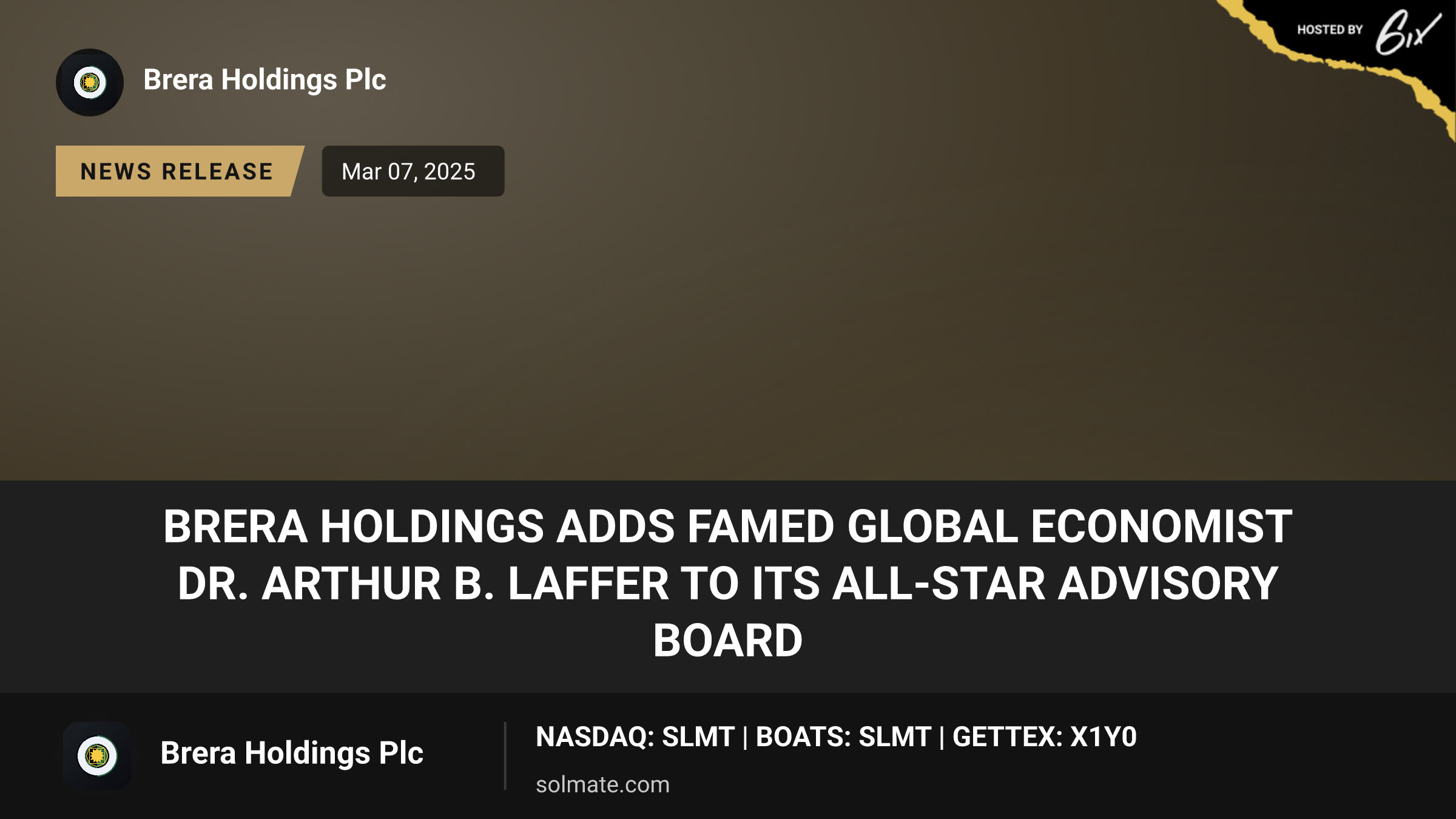 Brera Holdings Adds Famed Global Economist Dr. Arthur B. Laffer to Its All-Star Advisory Board