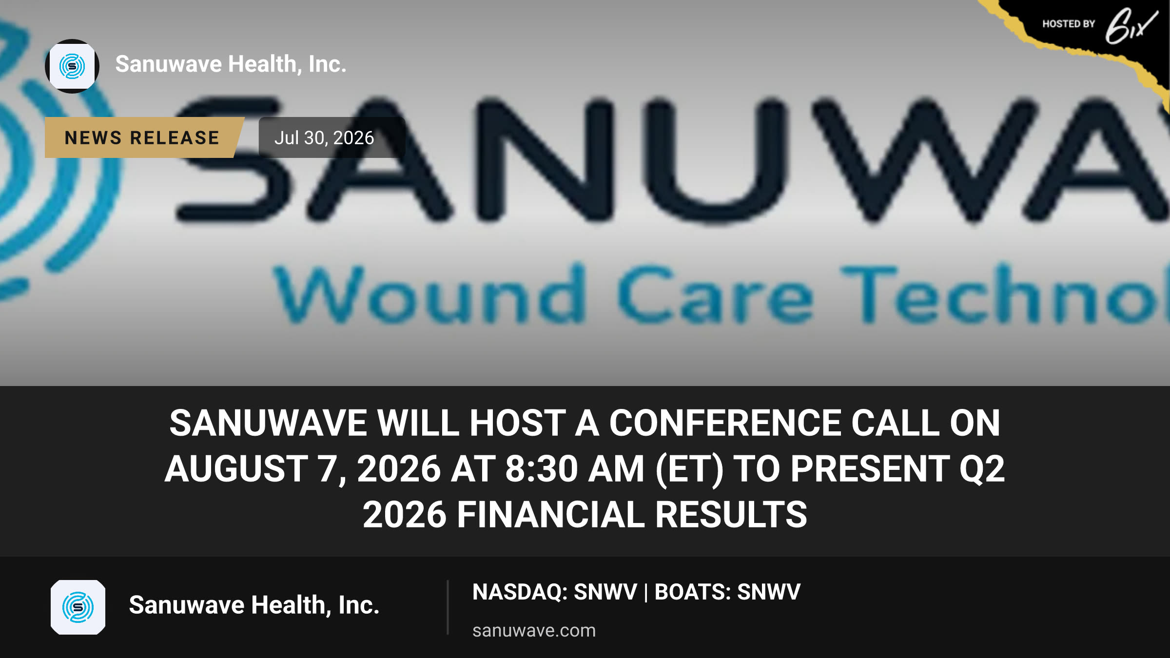 Sanuwave Will Host a Conference Call on August 7, 2026 at 8:30 AM (ET) to Present Q2 2026 Financial Results