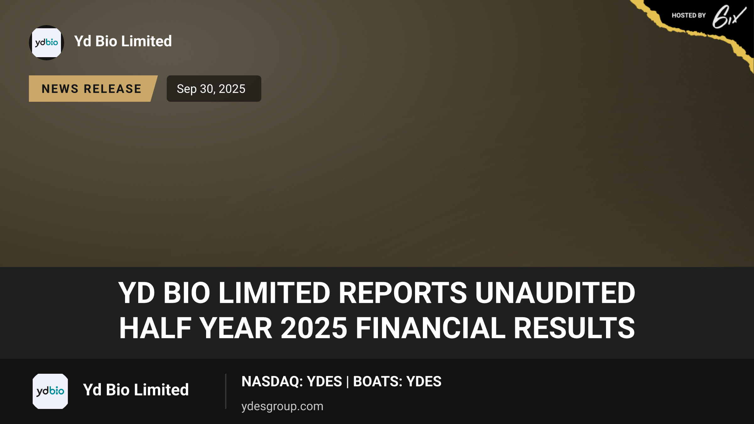 YD Bio Limited Reports Unaudited Half Year 2025 Financial Results