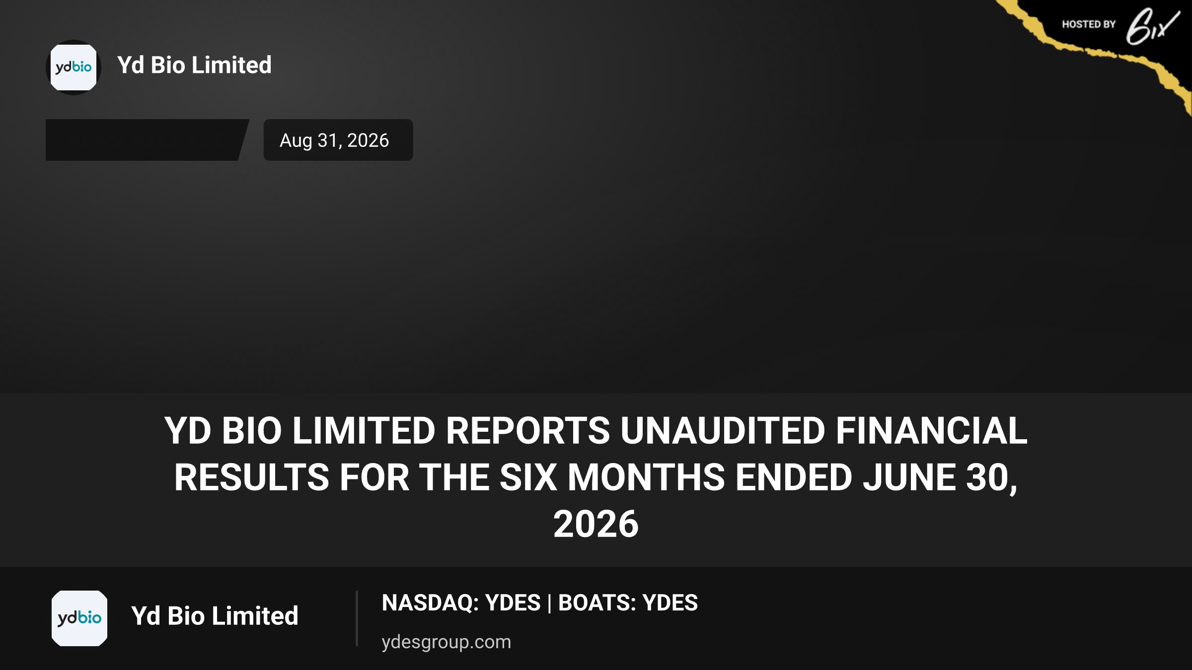 YD Bio Limited Reports Unaudited Financial Results for the Six Months Ended June 30, 2026