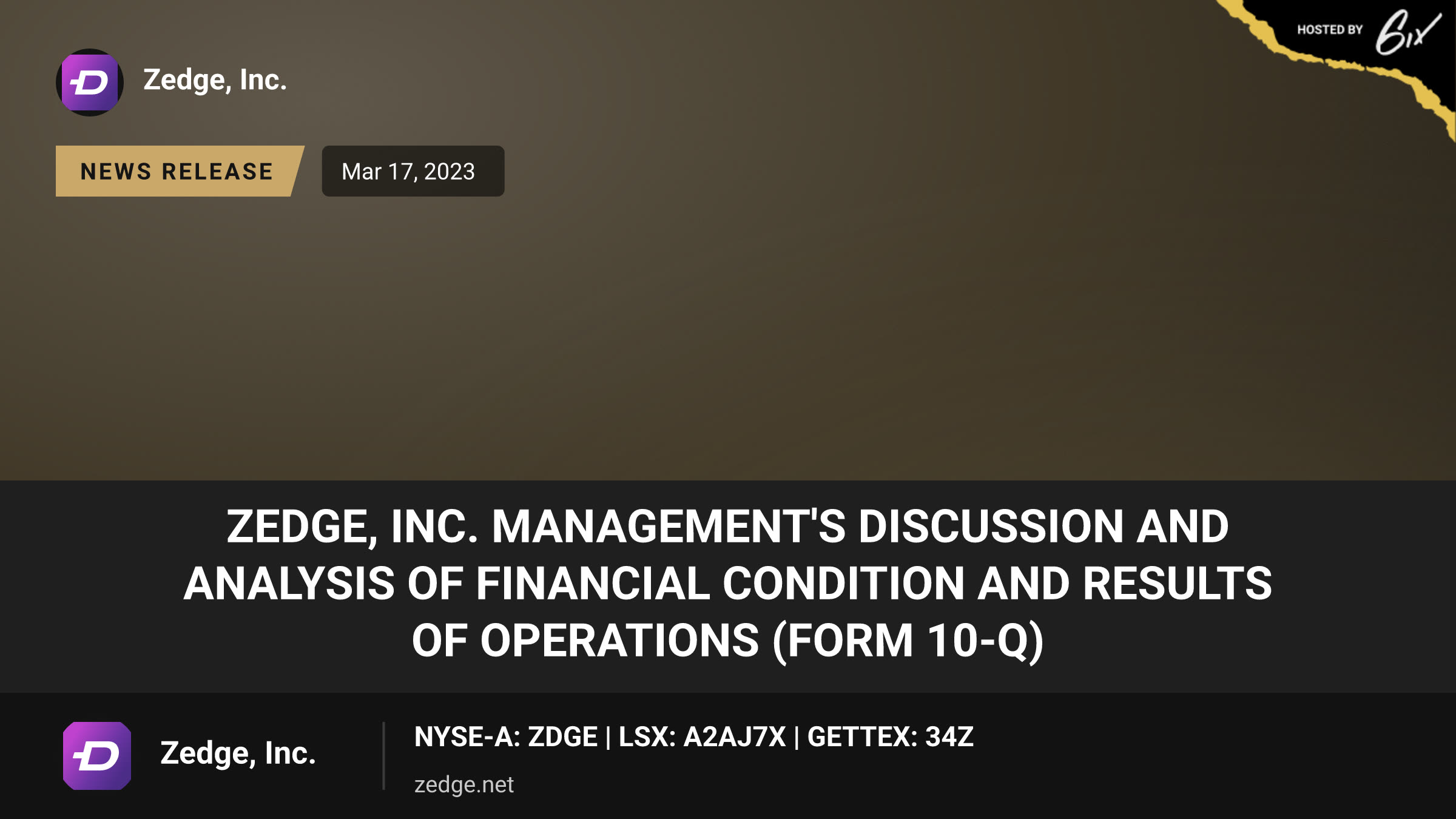 ZEDGE, INC. Management's Discussion and Analysis of Financial Condition and Results
of Operations (form 10-Q)