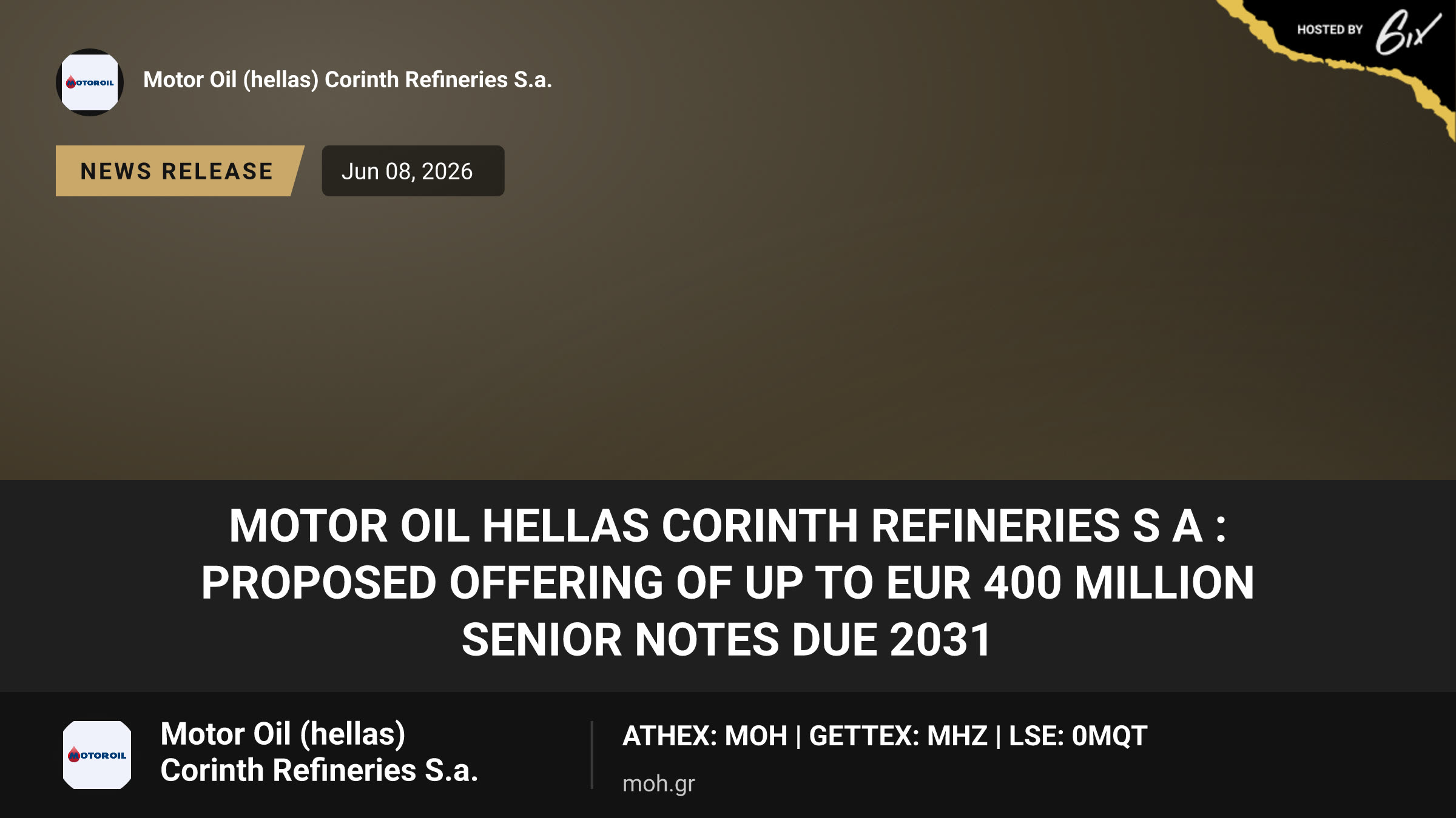 Motor Oil Hellas Corinth Refineries S A : Proposed offering of up to EUR 400 million Senior Notes due 2031