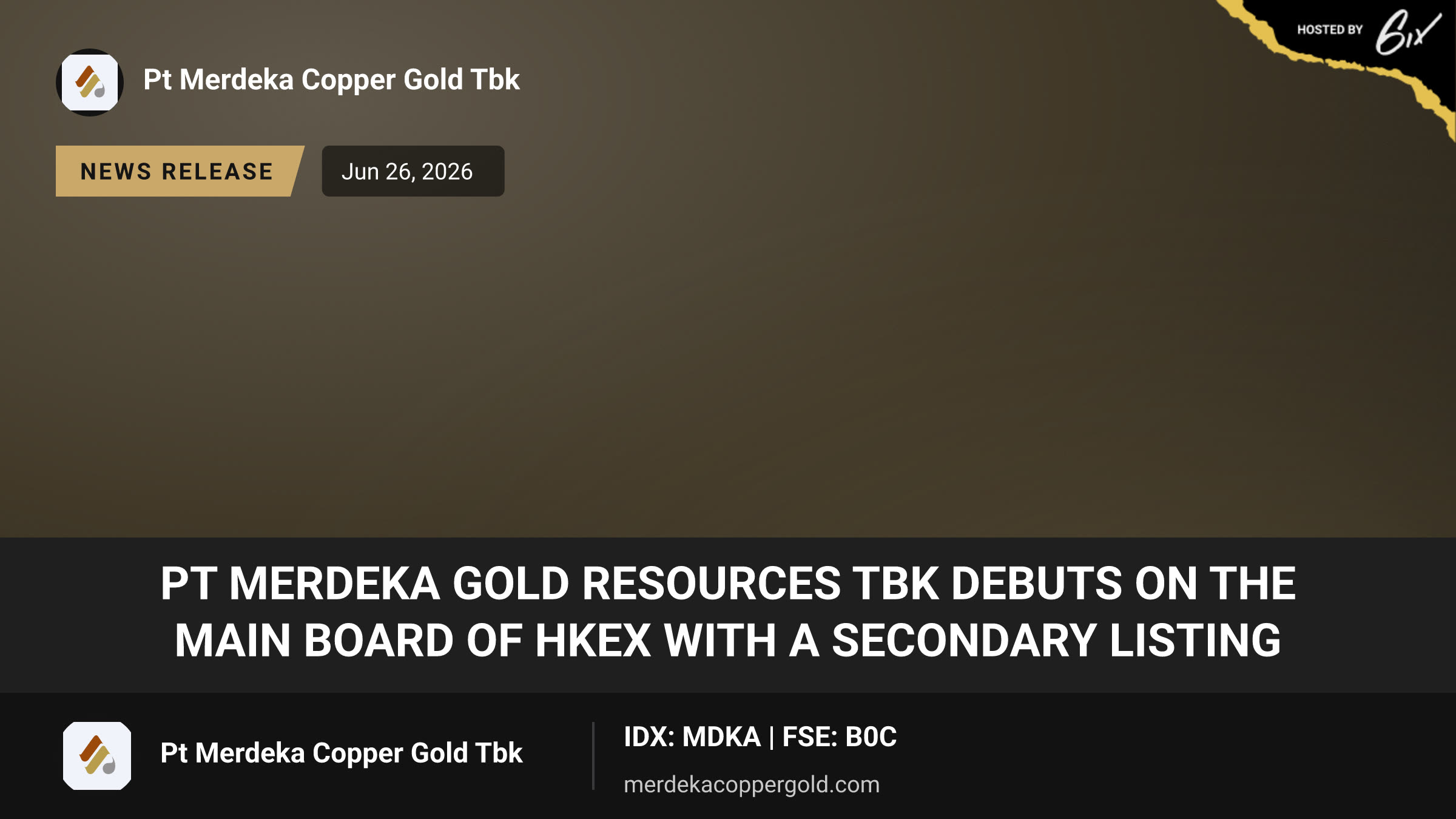 PT Merdeka Gold Resources Tbk Debuts on the Main Board of HKEX with a Secondary Listing