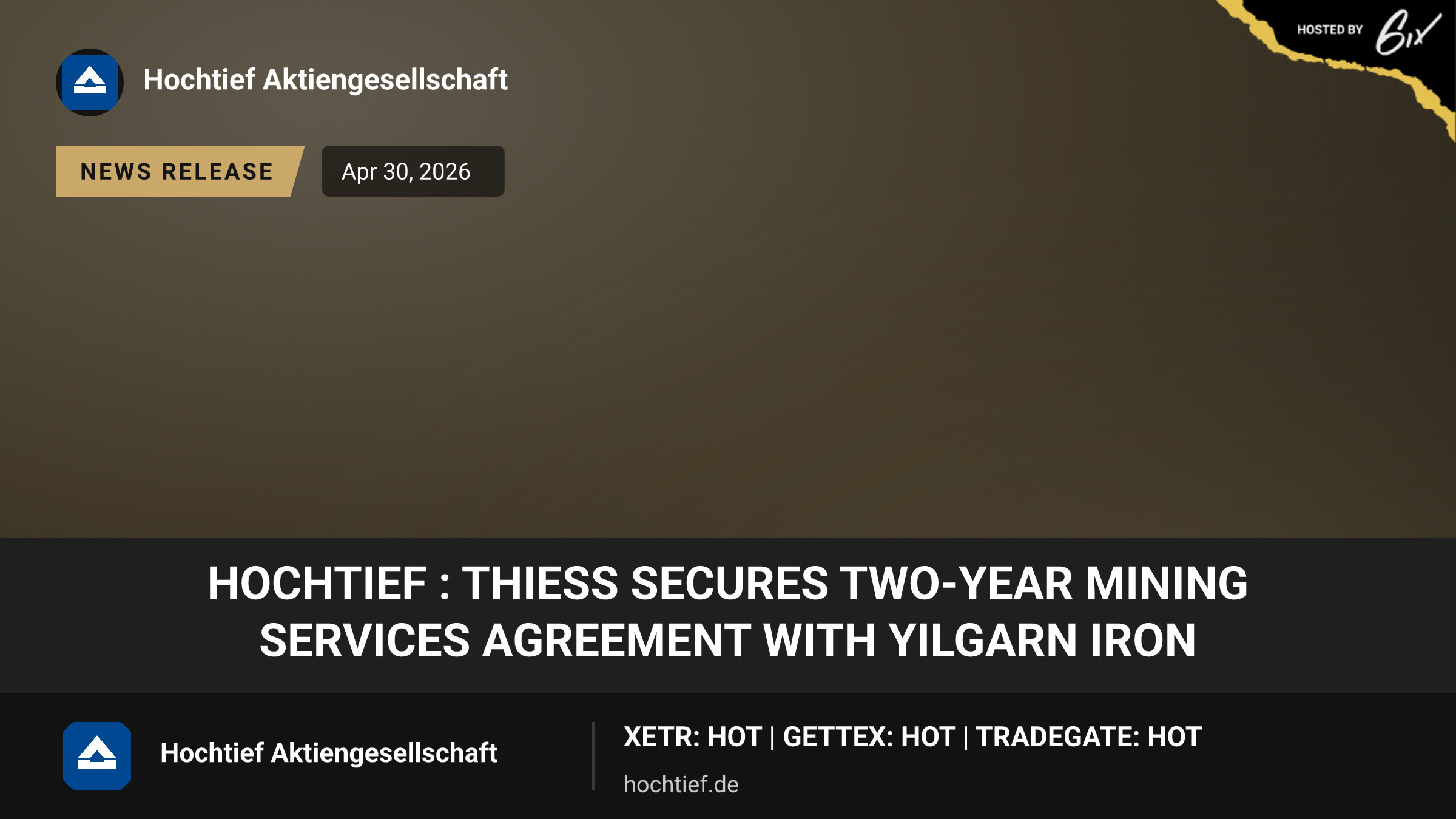 HOCHTIEF : Thiess secures two-year mining services agreement with Yilgarn Iron