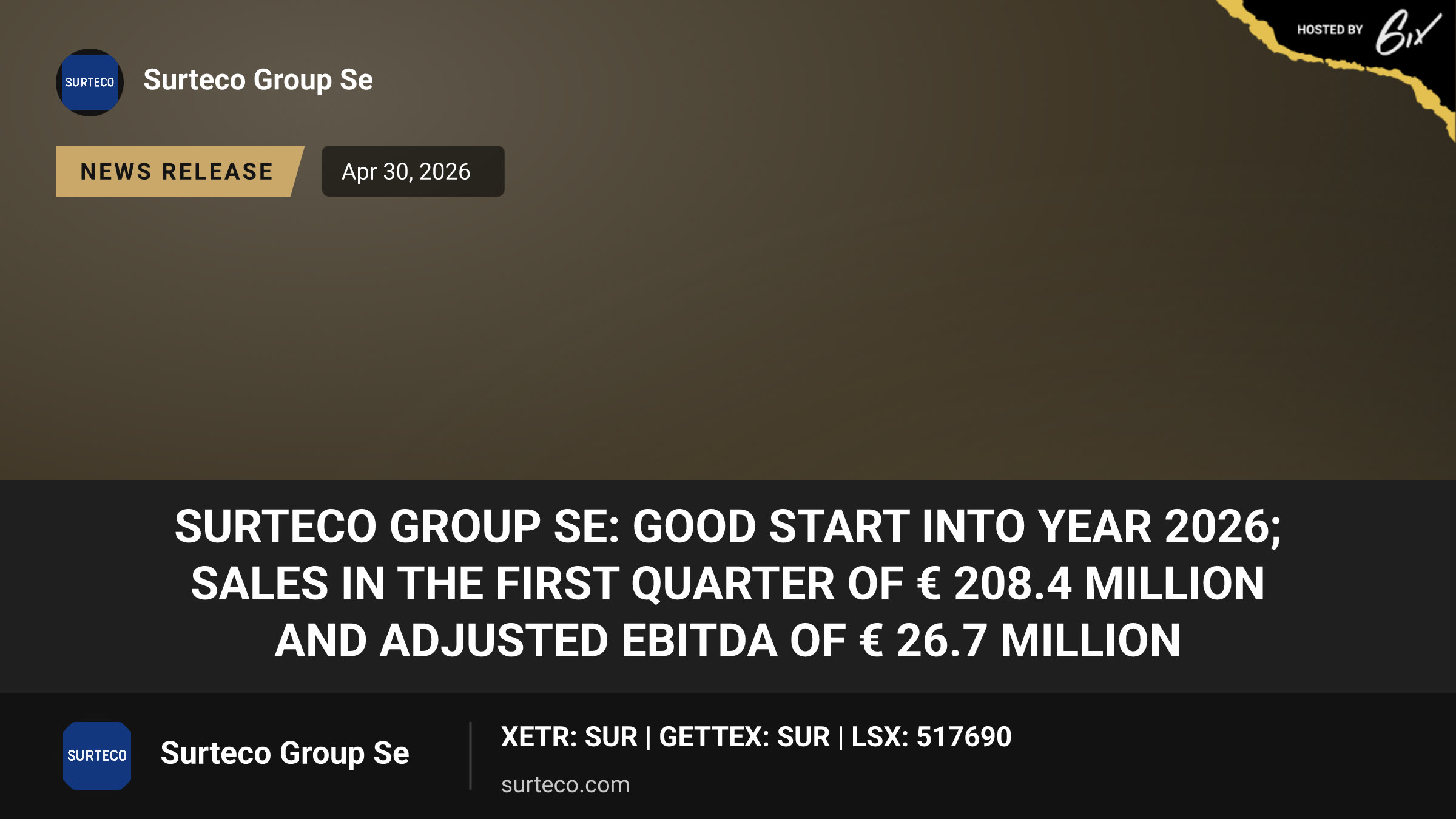 SURTECO GROUP SE: Good start into year 2026; Sales in the first quarter of € 208.4 million and adjusted EBITDA of € 26.7 million