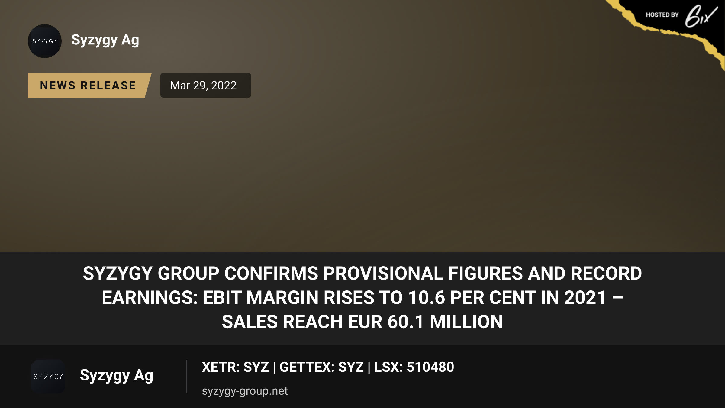 SYZYGY GROUP confirms provisional figures and record earnings: EBIT margin rises to 10.6 per cent in 2021 – sales reach EUR 60.1 million