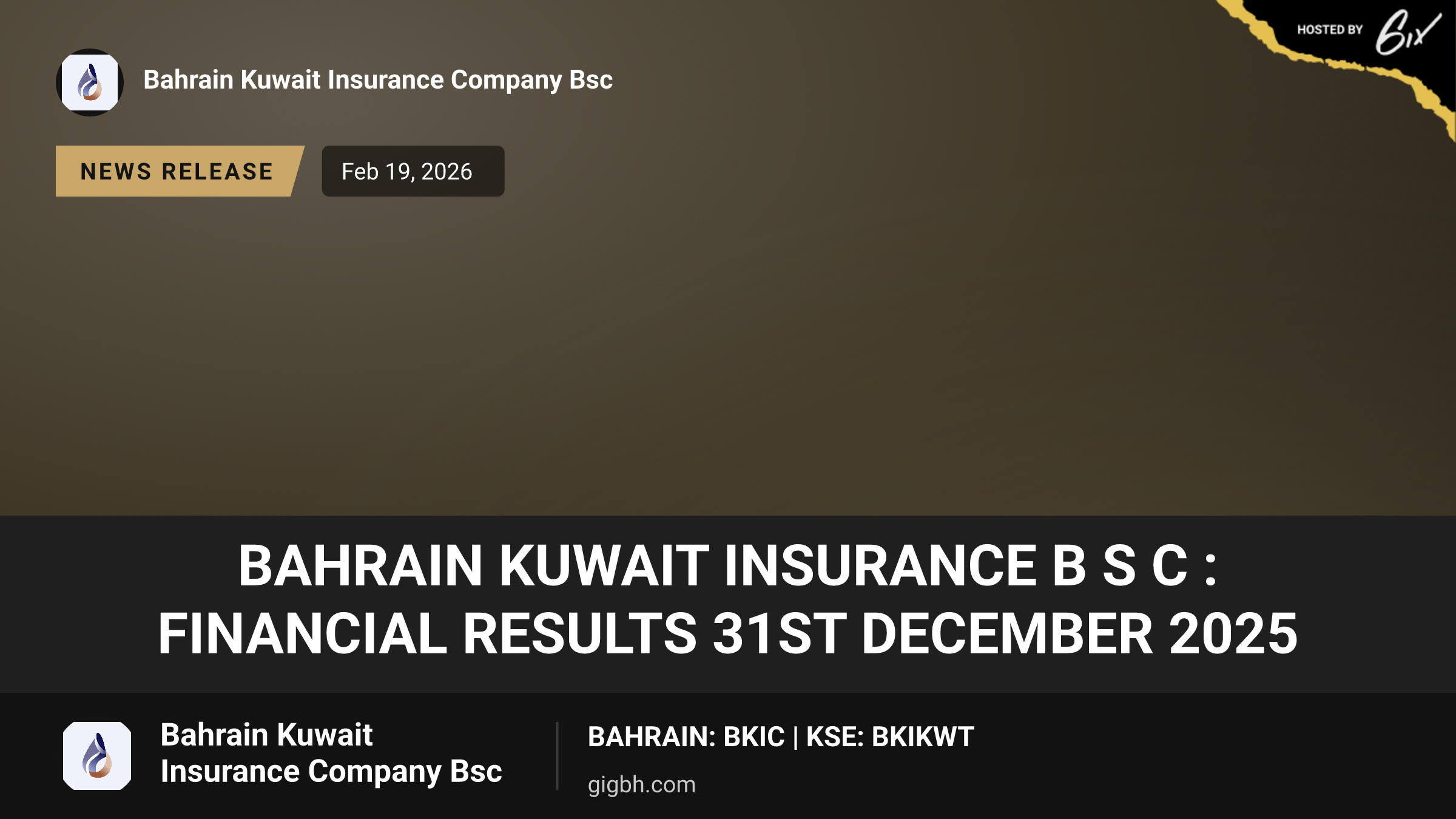 Bahrain Kuwait Insurance B S C : Financial Results 31st December 2025