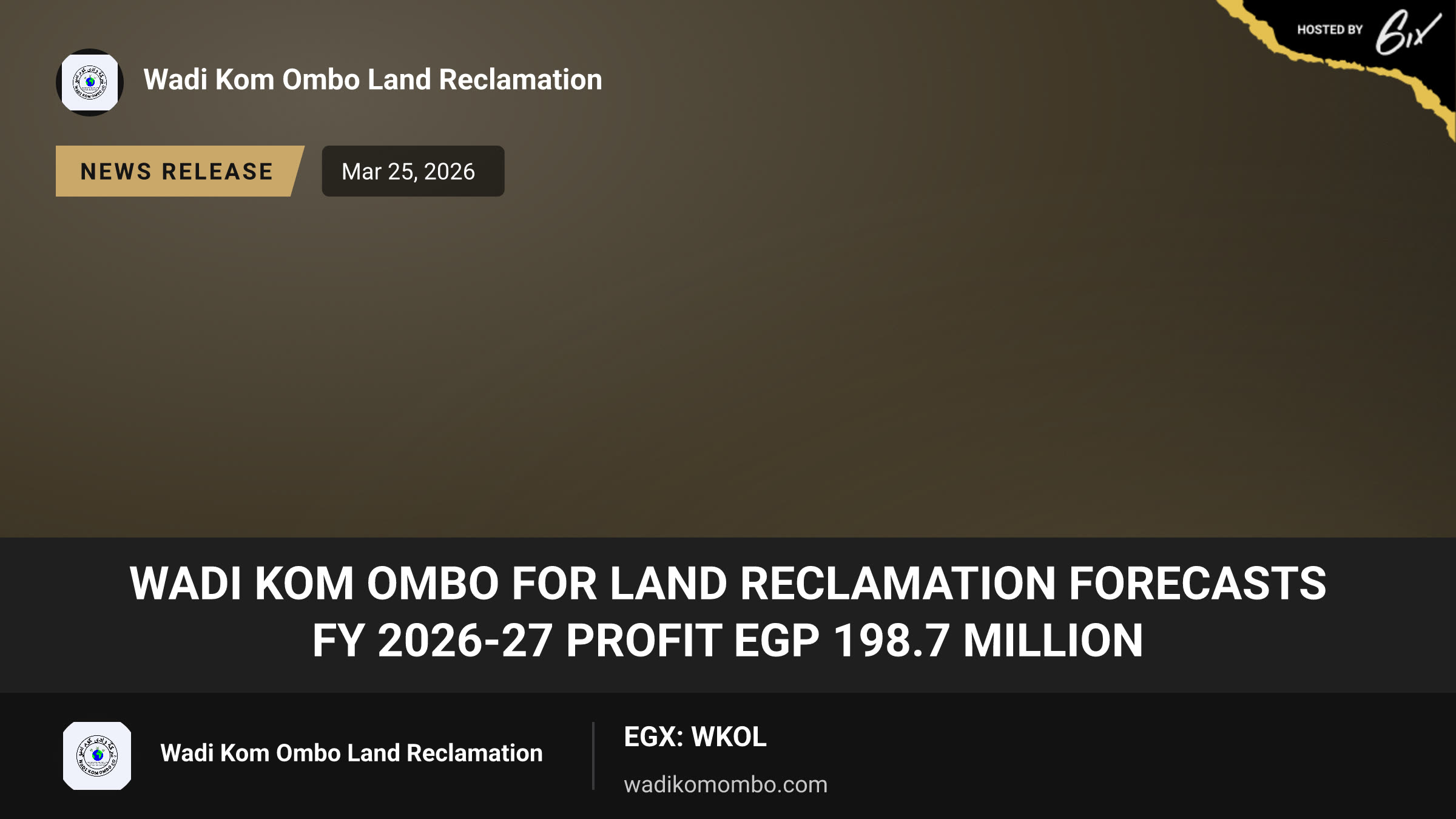 Wadi Kom Ombo For Land Reclamation Forecasts FY 2026-27 Profit EGP 198.7 Million