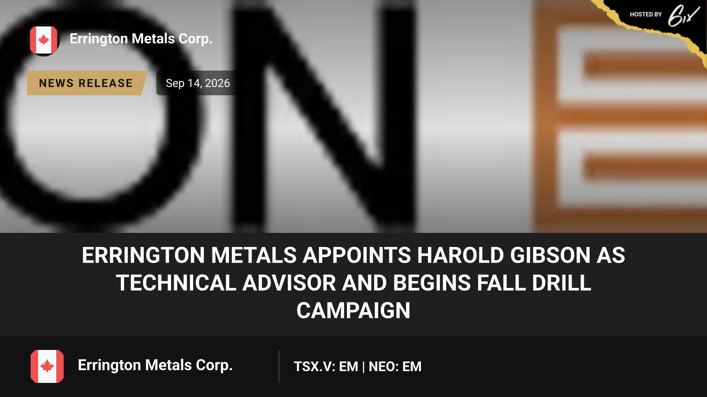 Errington Metals appoints Harold Gibson as Technical Advisor and Begins Fall Drill Campaign
