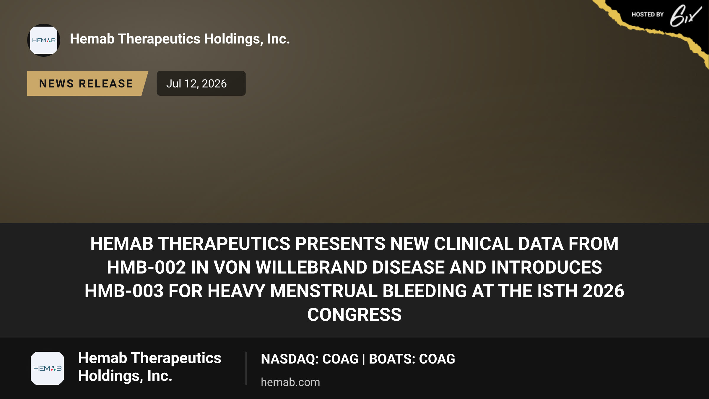 Hemab Therapeutics Presents New Clinical Data from HMB-002 in Von Willebrand Disease and Introduces HMB-003 for Heavy Menstrual Bleeding at the ISTH 2026 Congress