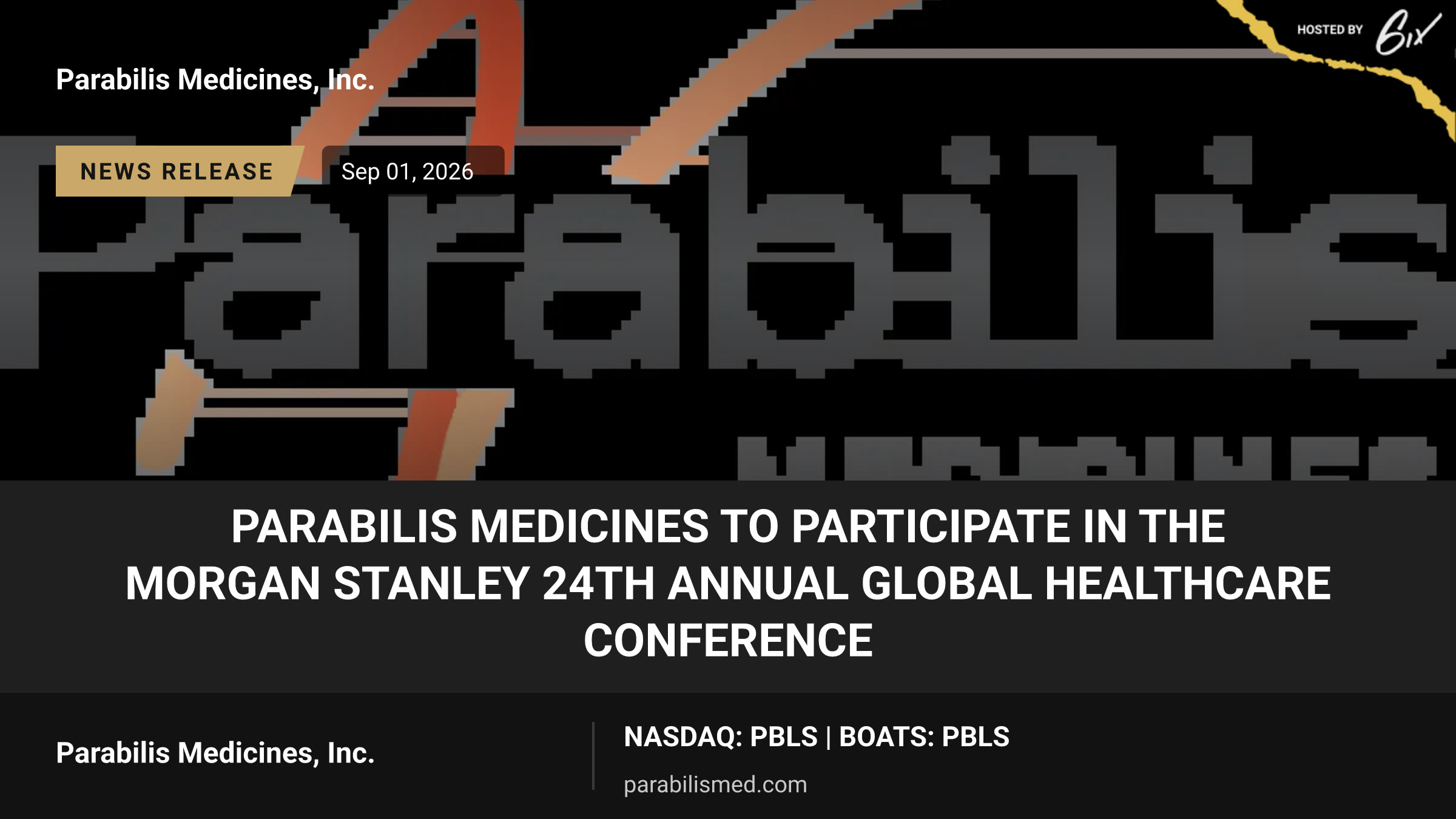 Parabilis Medicines to Participate in the Morgan Stanley 24th Annual Global Healthcare Conference