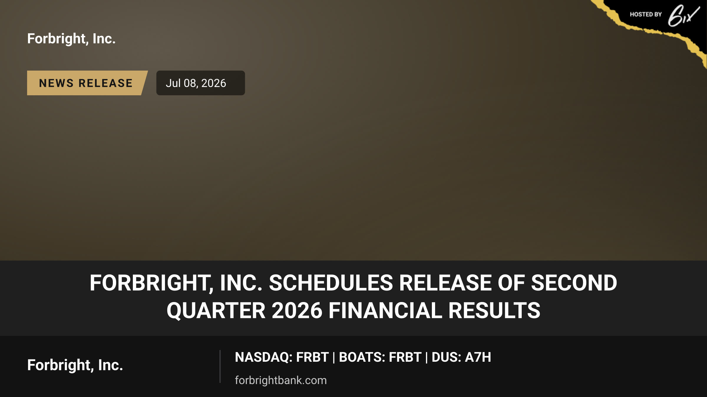Forbright, Inc. Schedules Release of Second Quarter 2026 Financial Results