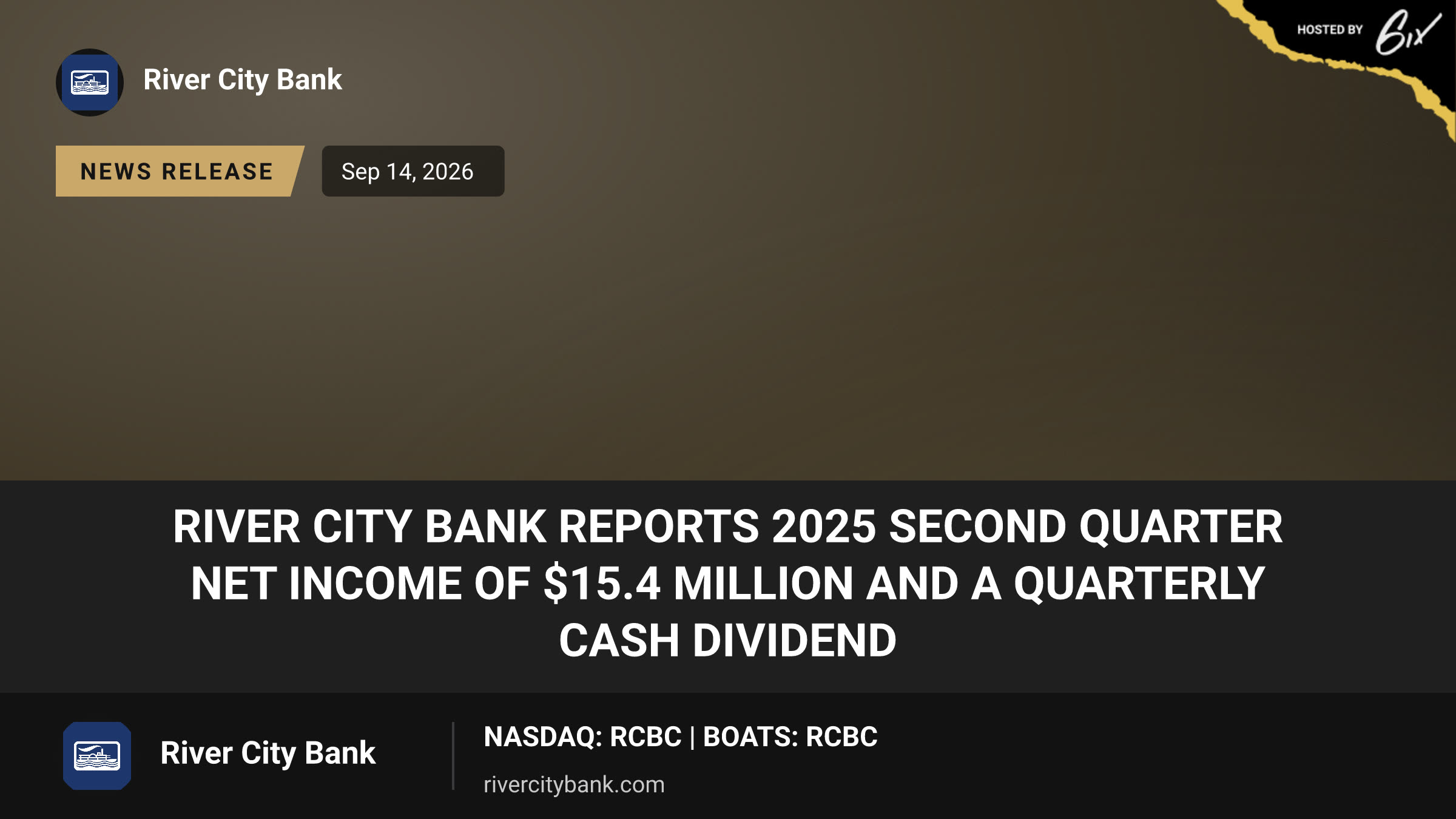 River City Bank Reports 2025 Second Quarter Net Income of $15.4 Million and a Quarterly Cash Dividend