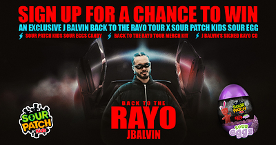 SOUR PATCH KIDS® Sour Eggs x J Balvin Back to the Rayo Tour Sweepstakes Banner.